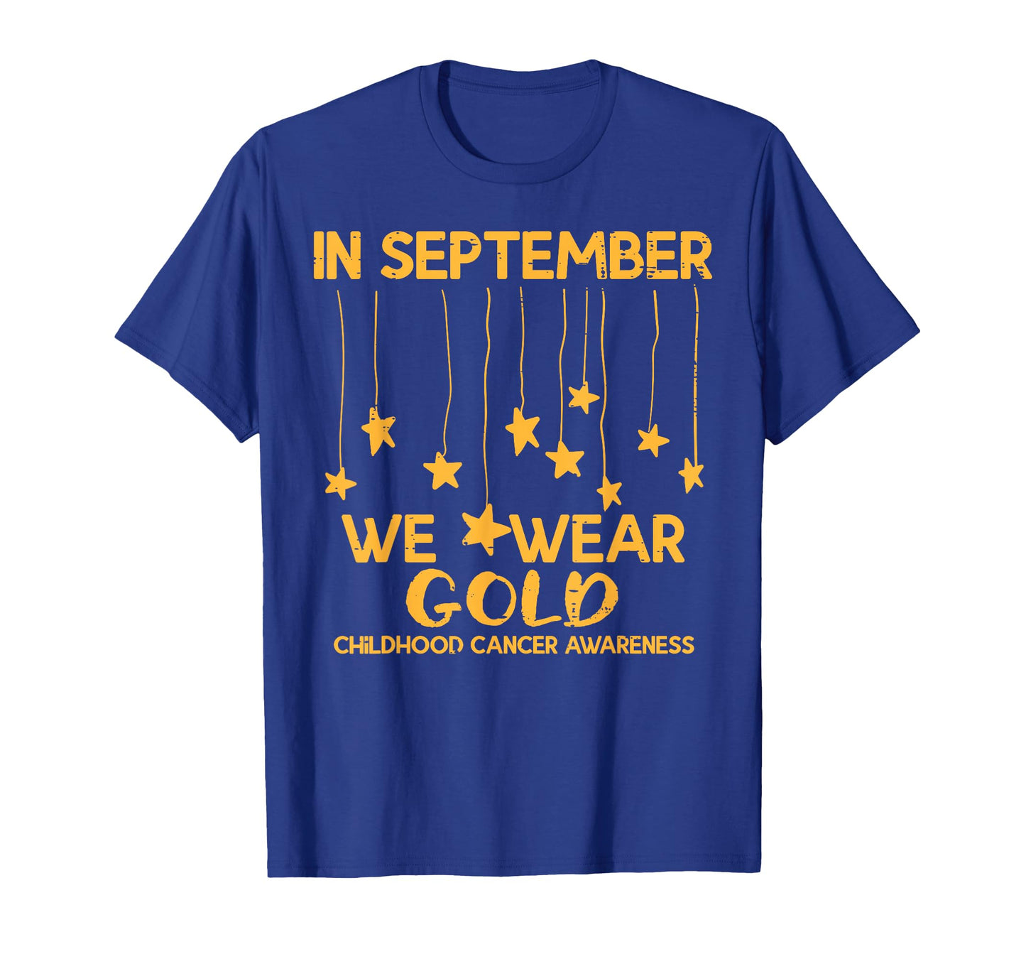 September We Wear Gold Childhood Cancer Awareness Support T-Shirt