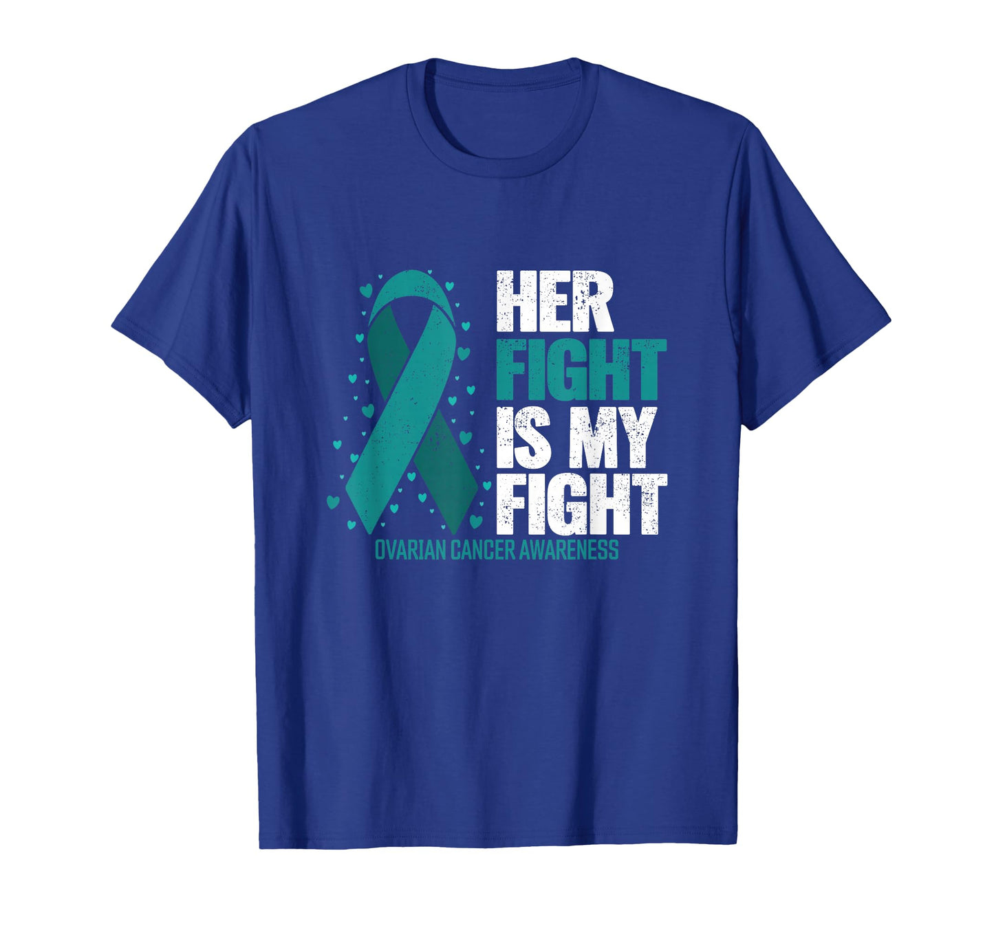 Ovarian Cancer Her Fight my Fight Ovarian Cancer Awareness T-Shirt