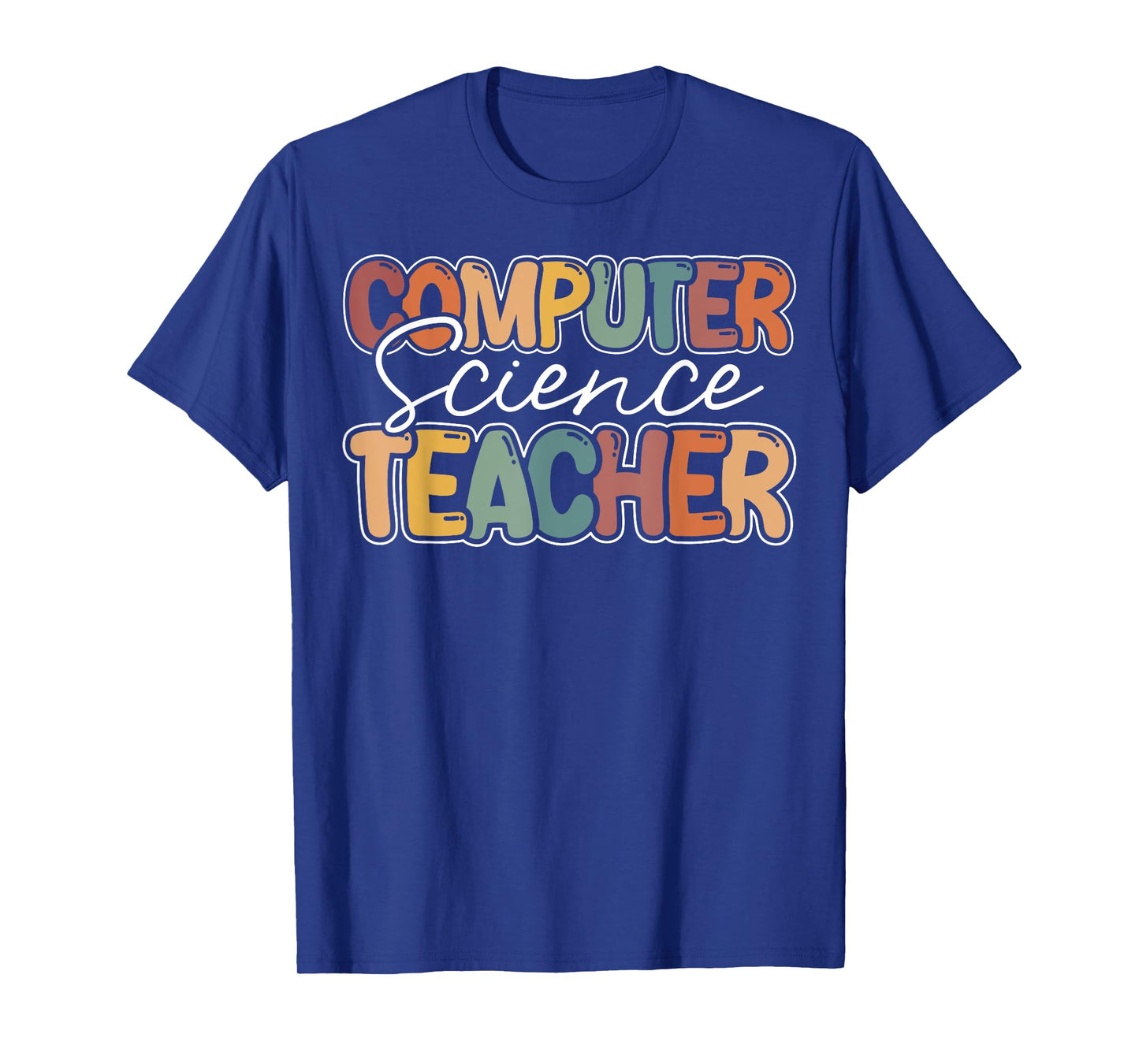 Computer Science Teacher Appreciation Teaching T-Shirt
