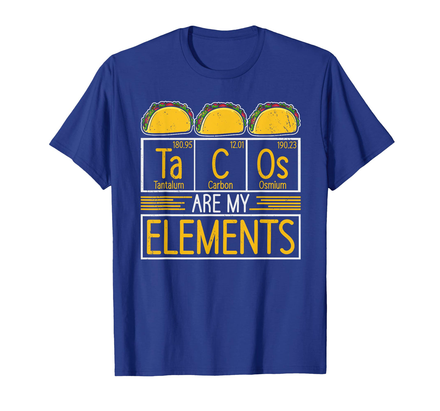Tacos are my Elements Chemist Mexican Food Science Taco T-Shirt