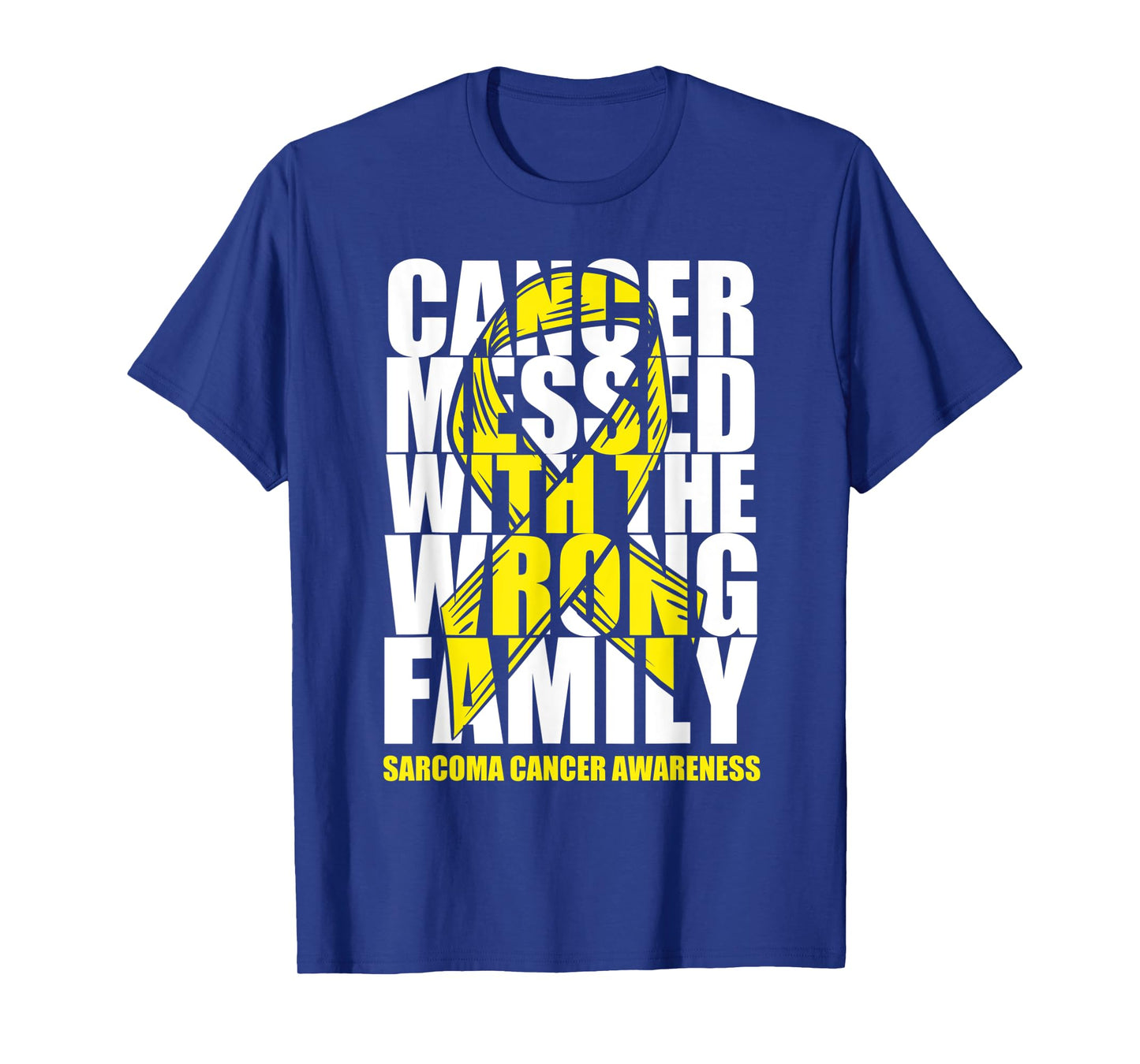 Sarcoma Bone Cancer Messed With The Wrong Family Yellow Gift T-Shirt