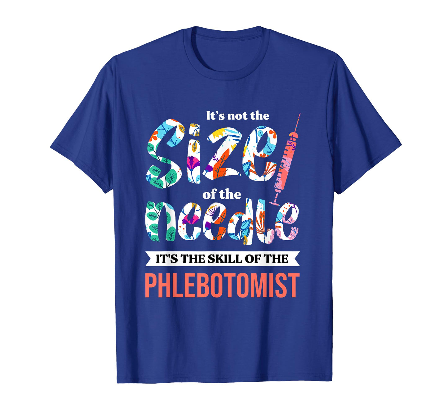 Phlebotomist Skill Syringe Phlebotomy Medical Nurse Blood T-Shirt