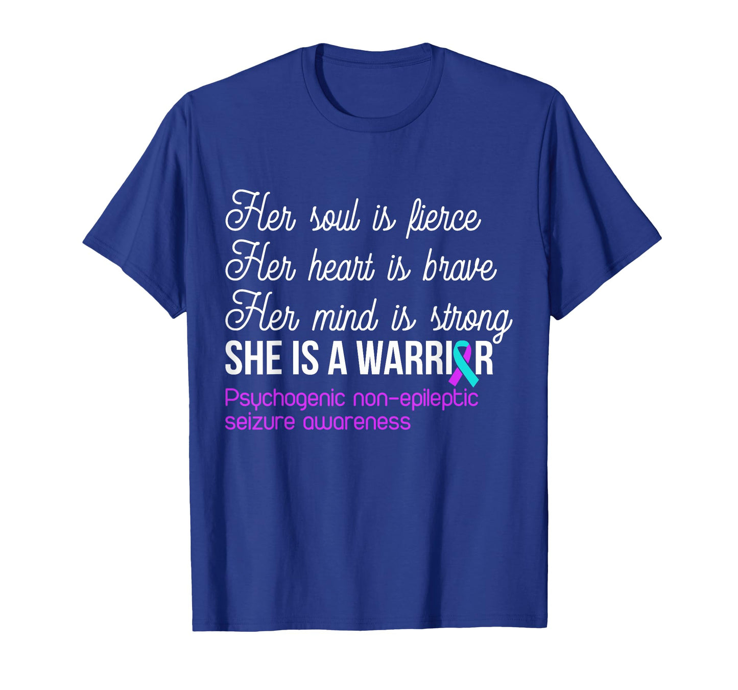 She Is A Warrior Psychogenic Non-epileptic Seizure Awareness T-Shirt