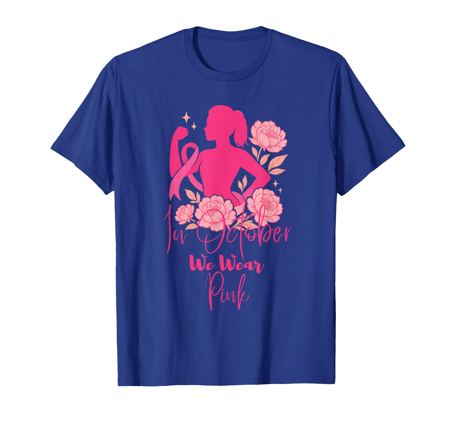 in October We Wear Pink Breast Cancer Awareness T-Shirt
