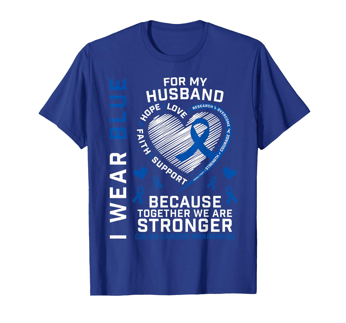Husband Colon Cancer Awareness Products Gifts Wife Women Men T-Shirt