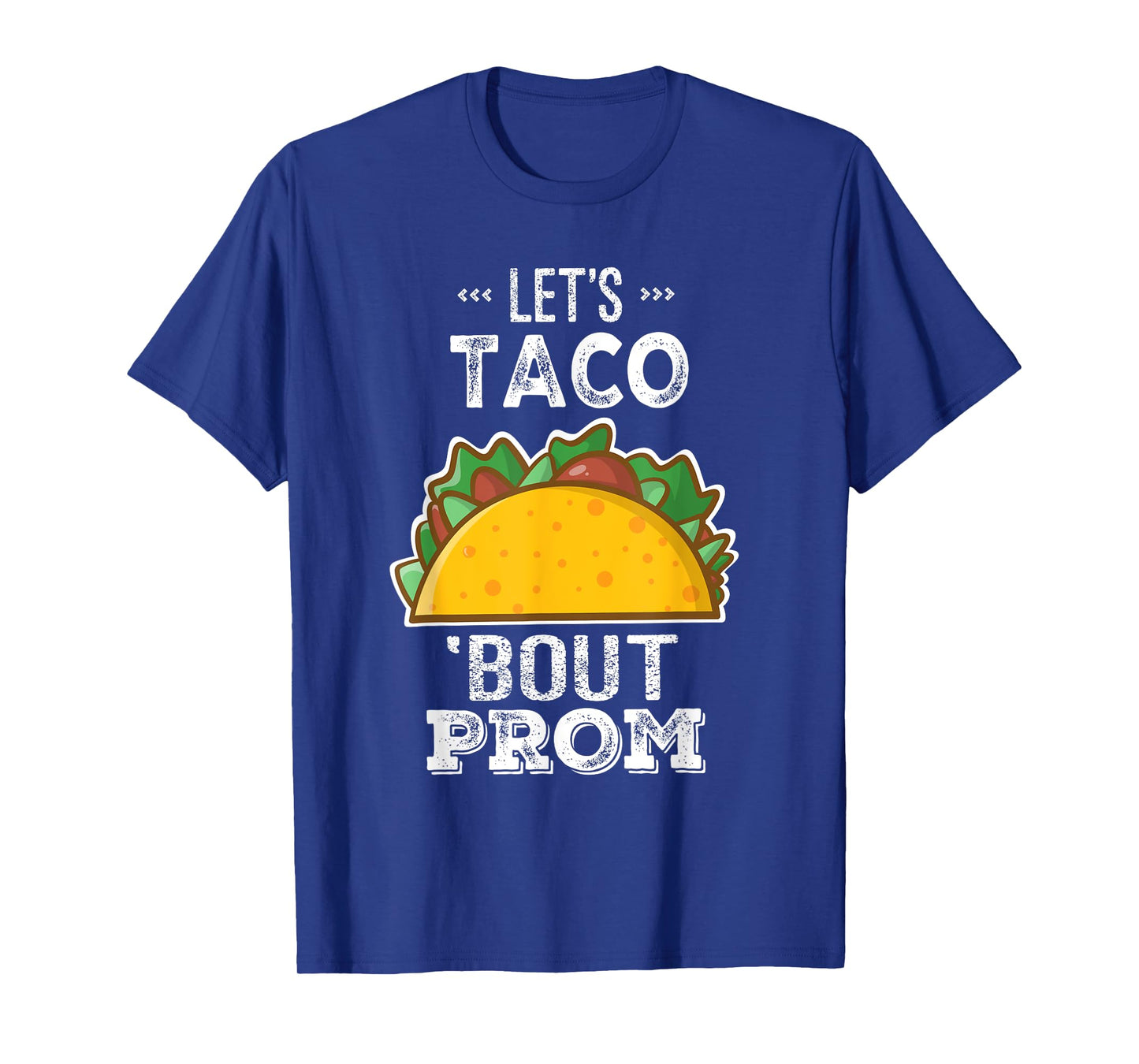 Let's Taco Bout Prom Funny Promposal Shirt T-Shirt