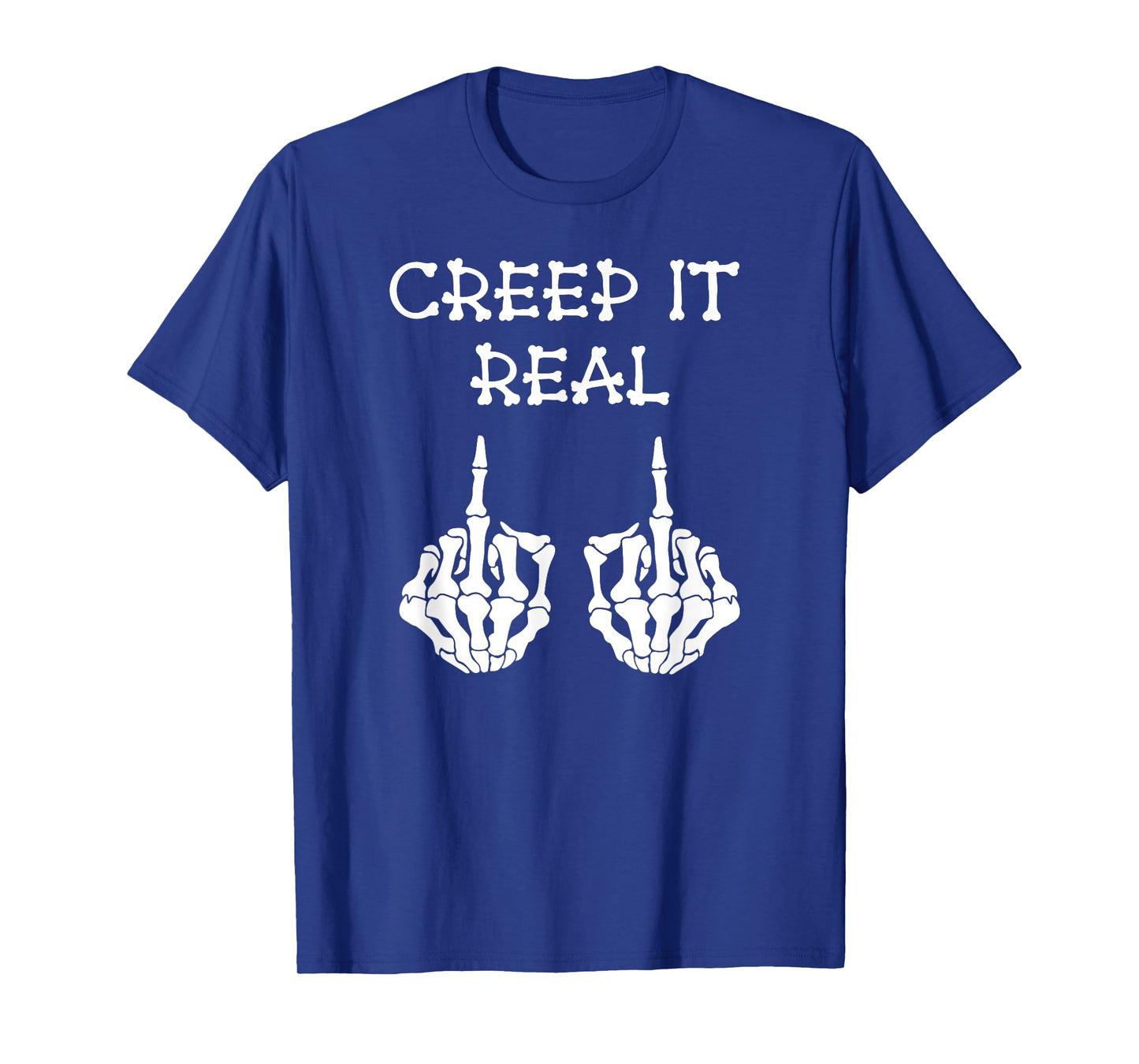 Creep it Real Halloween Funny Matching Family Skeleton T-Shirt