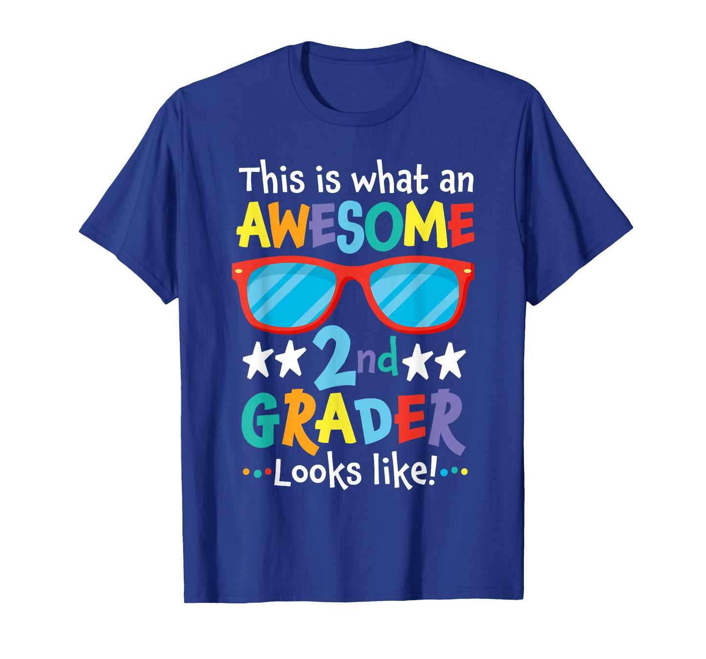 Back to School 2nd Grade Awesome Second Grader Looks Like T-Shirt