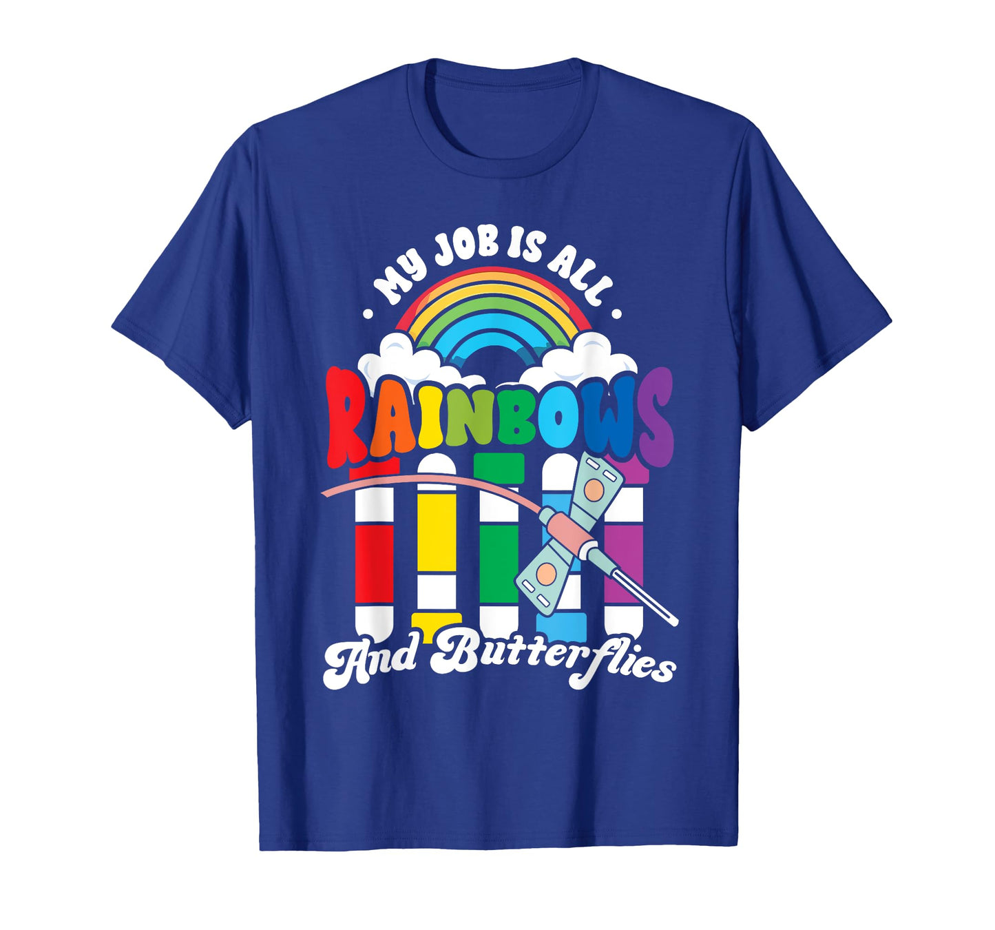 Phlebotomist Job is All Rainbows Butterflies Lab Nurse Life T-Shirt