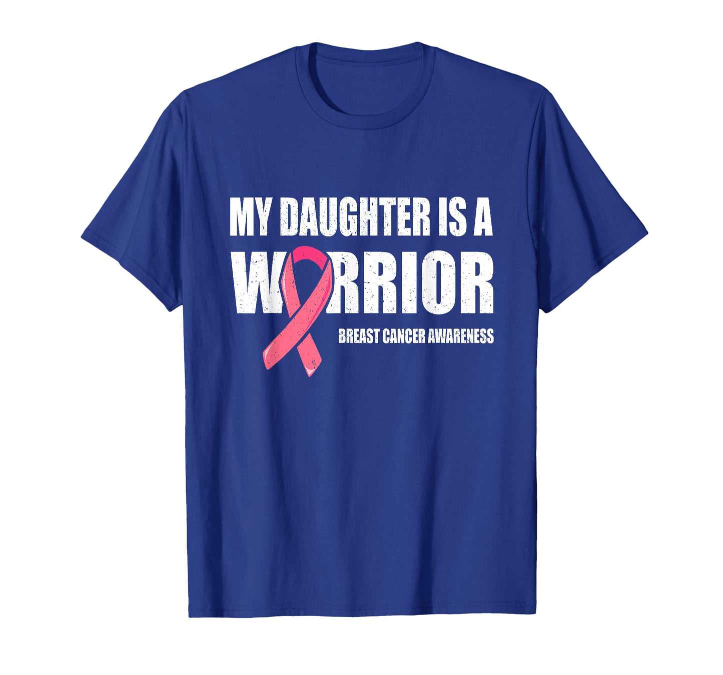 My Daughter Is A Warrior, Breast Cancer Daughter Pink Ribbon T-Shirt
