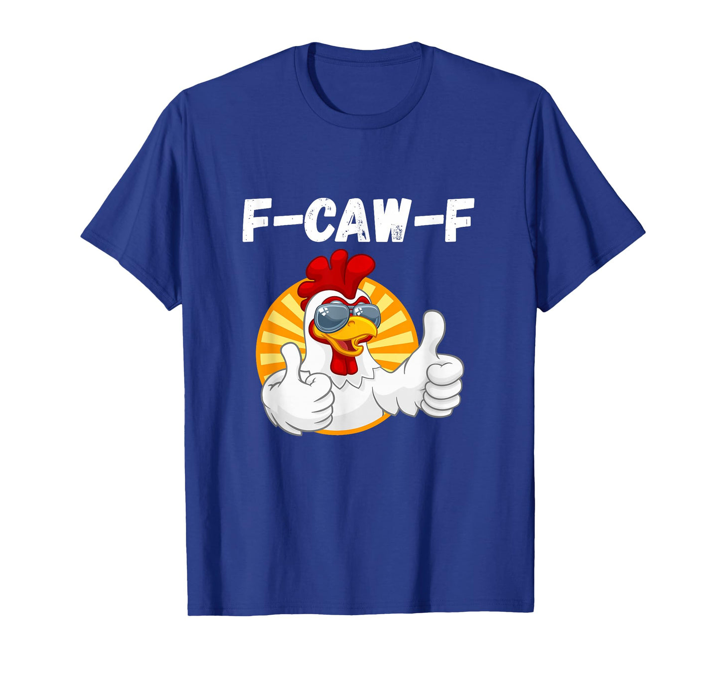 Chicken Lover Funny F-Caw-F Fun Gift T-Shirt