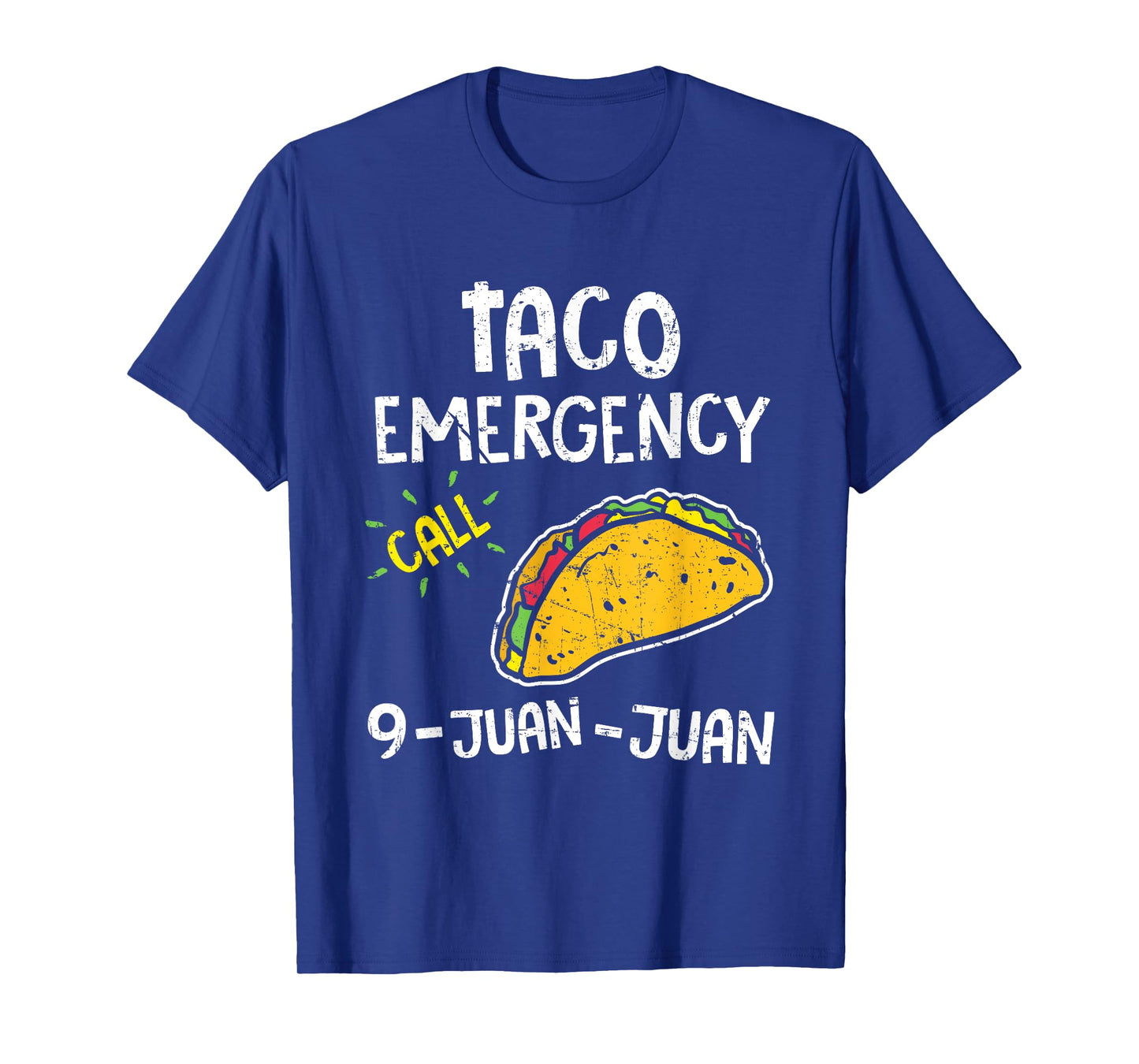Taco Emergency Call 9 Juan Juan 911 Cinco De Mayo T-Shirt