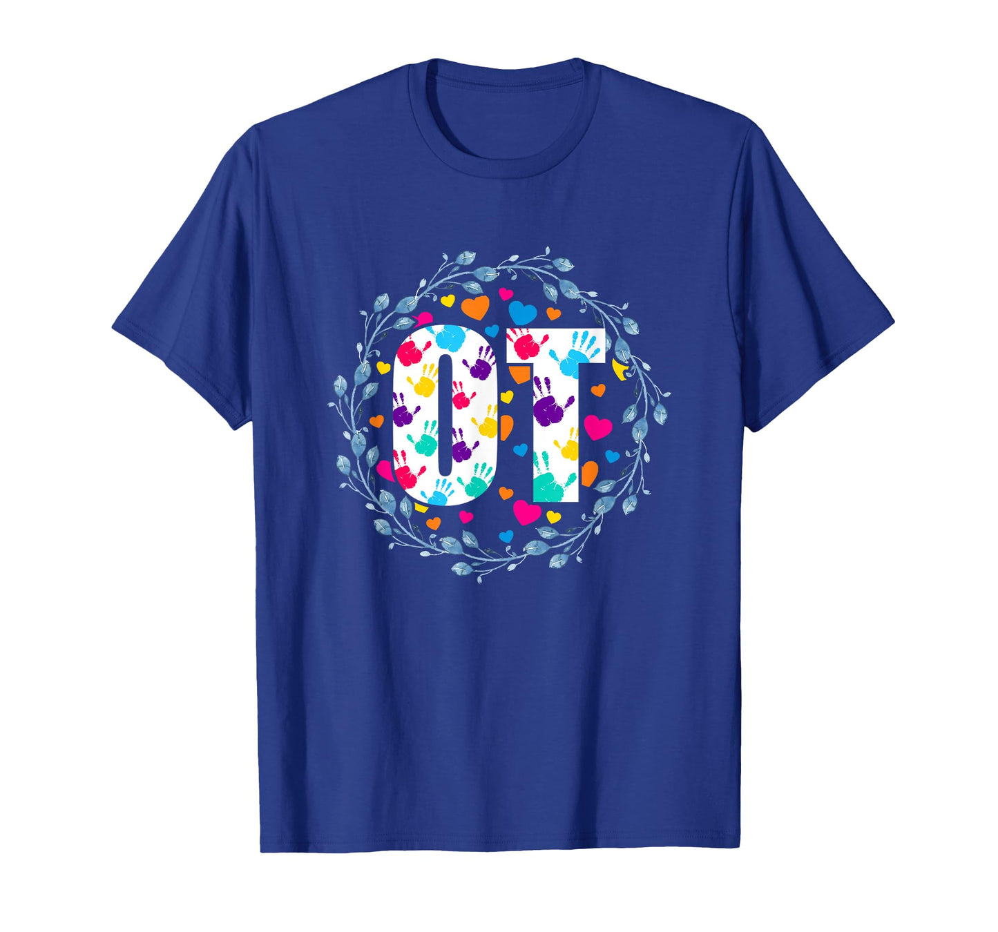 Therapy OT Occupational Therapist Occupational Therapy T-Shirt