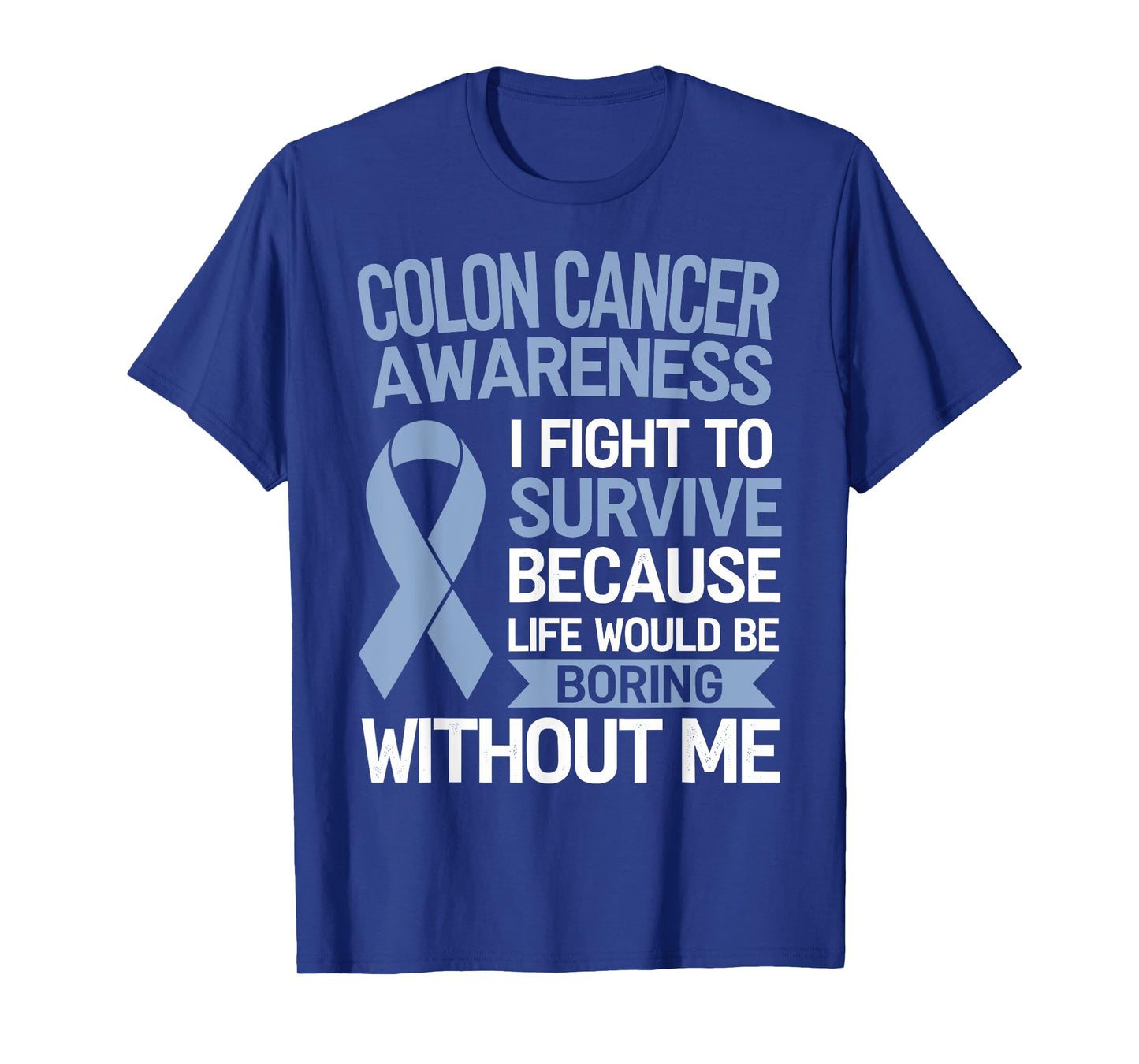 Colon Cancer Awareness Colorectal Cancer Month T-Shirt
