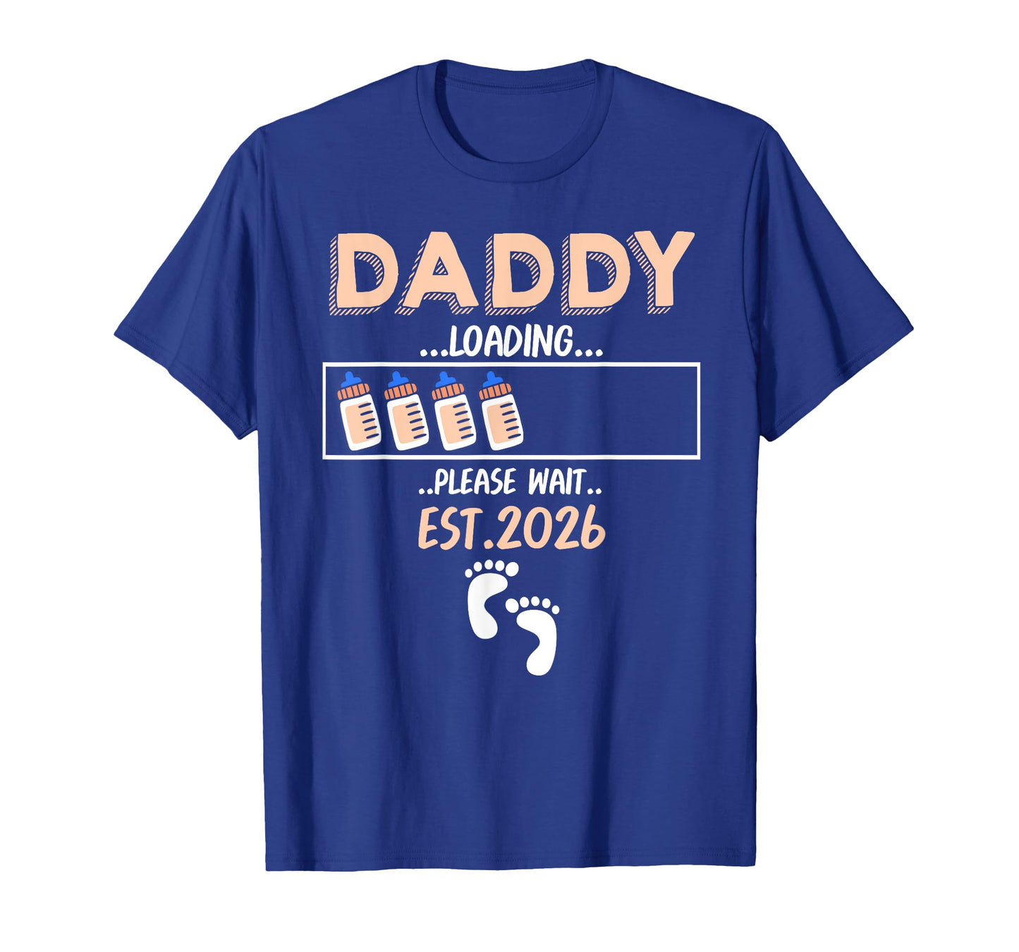 DADDY Loading 2026 Please Wait Funny Family Baby Reveal T-Shirt