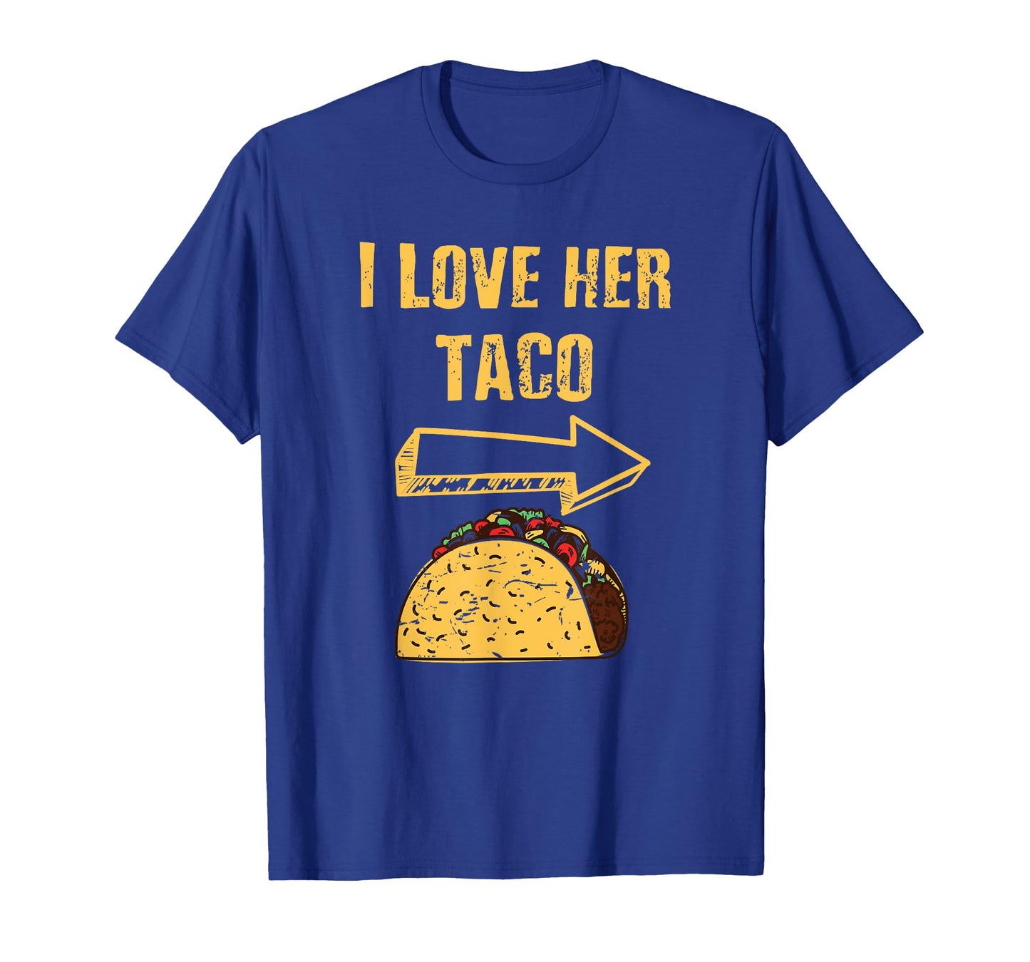 Men I Love Her Taco Matching Couple Cinco De Mayo T-shirt T-Shirt