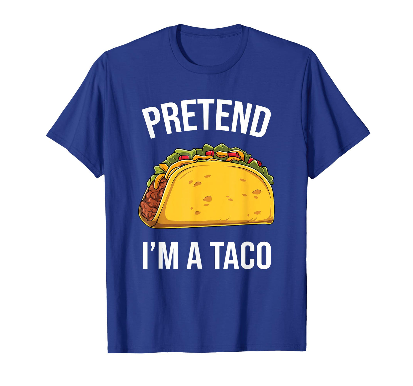Funny Pretend I'm A Taco Easy Mexican Food Costume T-Shirt