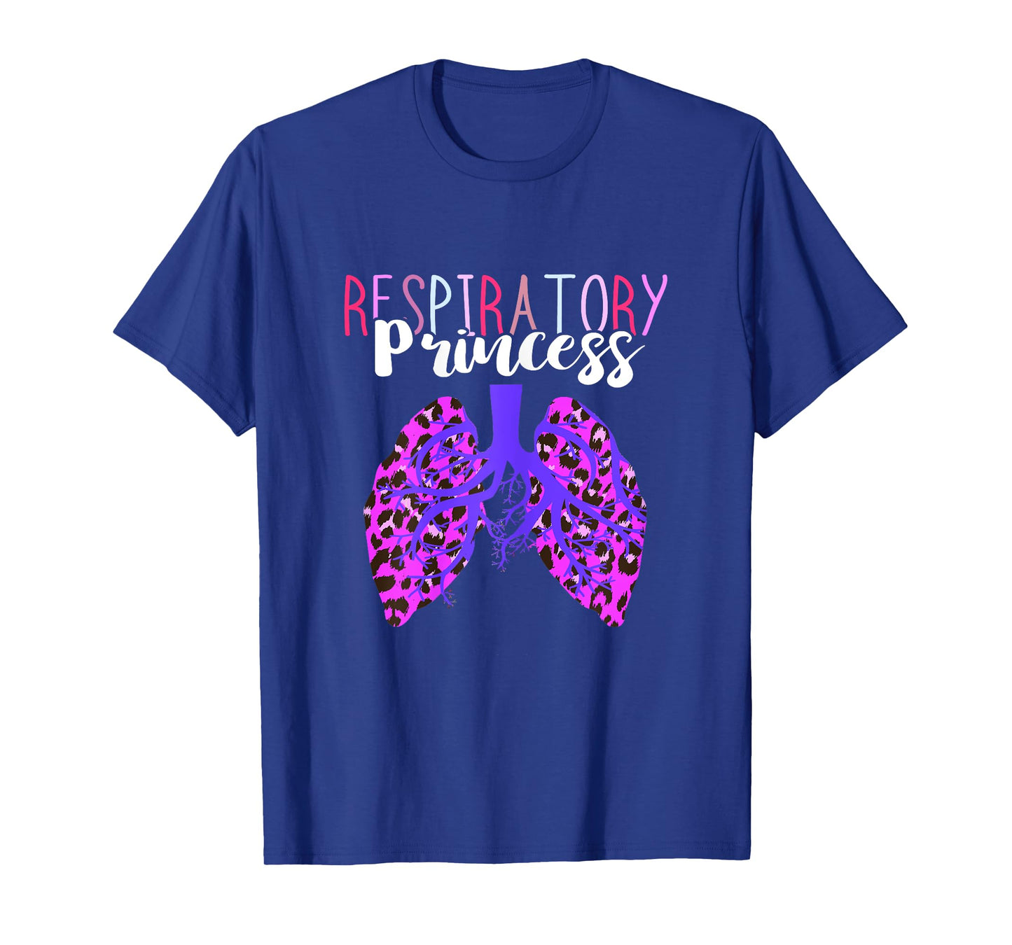 Respiratory Therapist Respiratory Princess Leopard Lungs RT T-Shirt