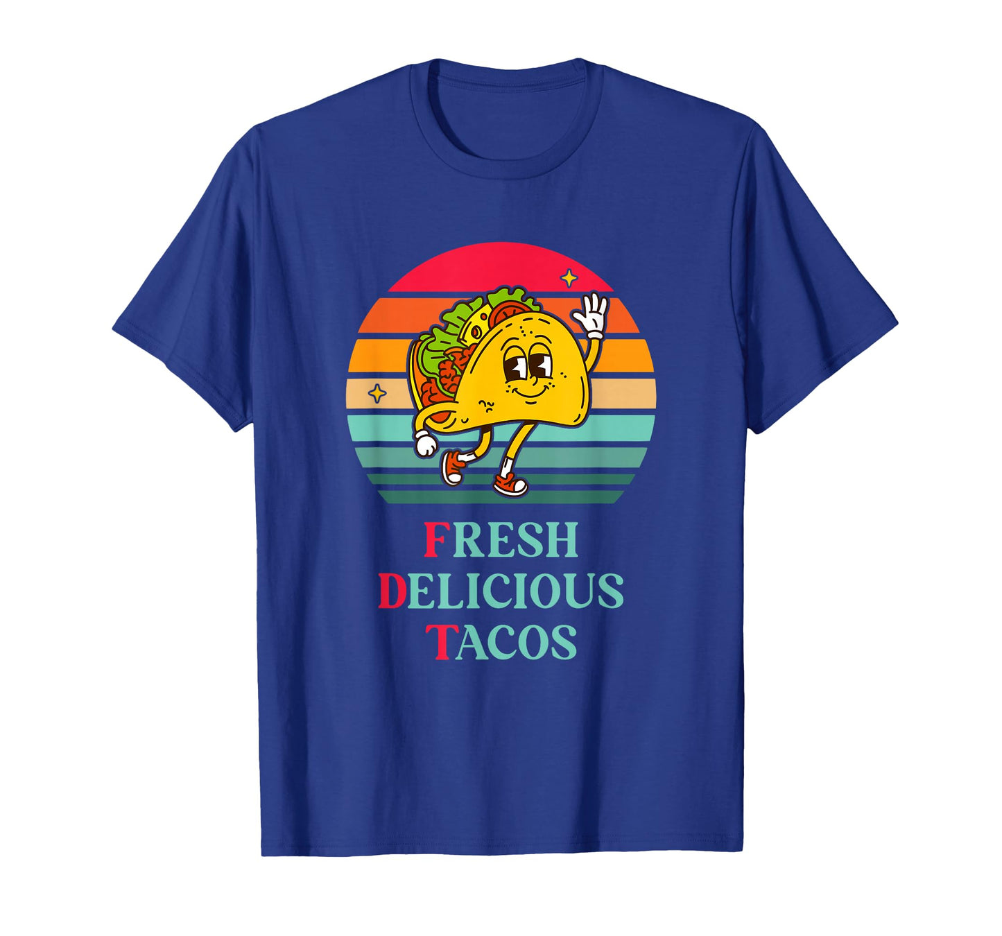 Fresh Delicious Tacos Funny Design T-Shirt