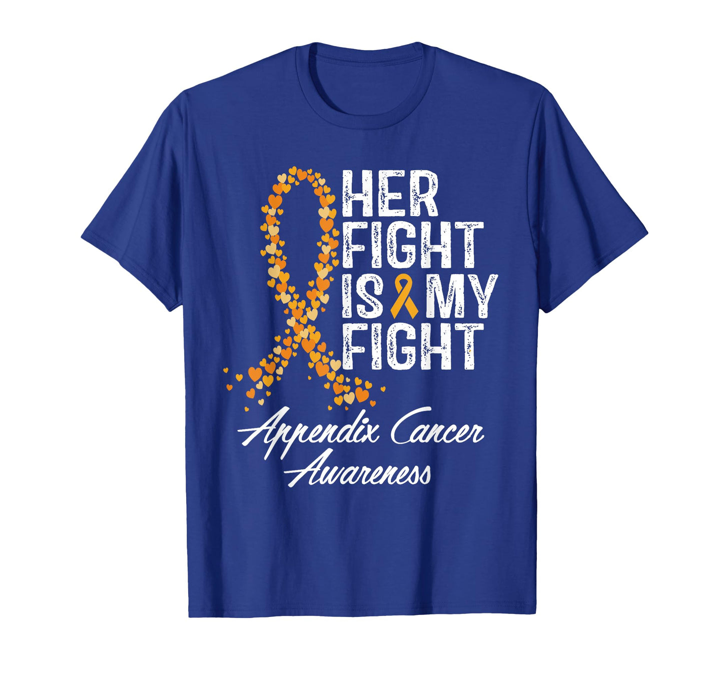 Appendix Cancer Awareness Her Fight Is My Warrior Support T-Shirt