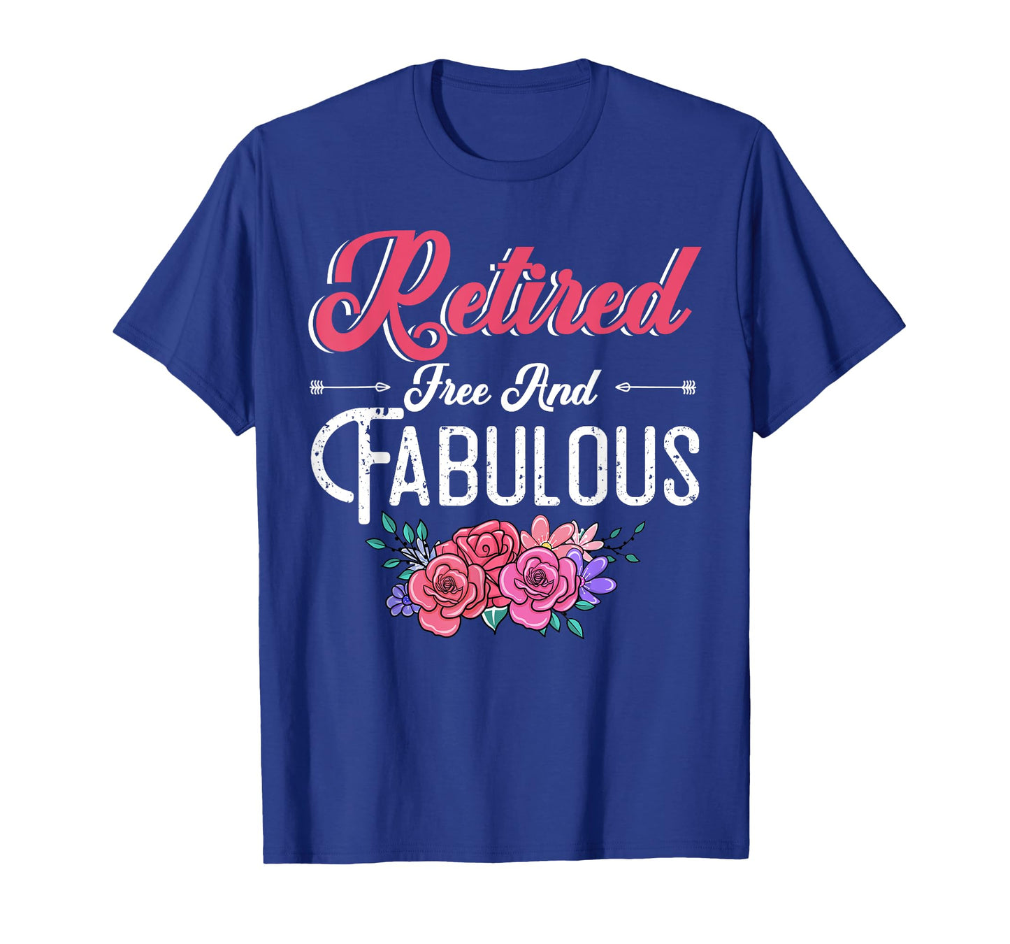 Retired Free And Fabulous T-Shirt