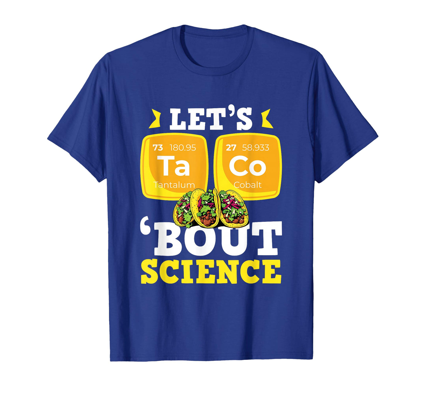 Funny Science Teacher Taco Lover Let’s Taco Bout Science T-Shirt