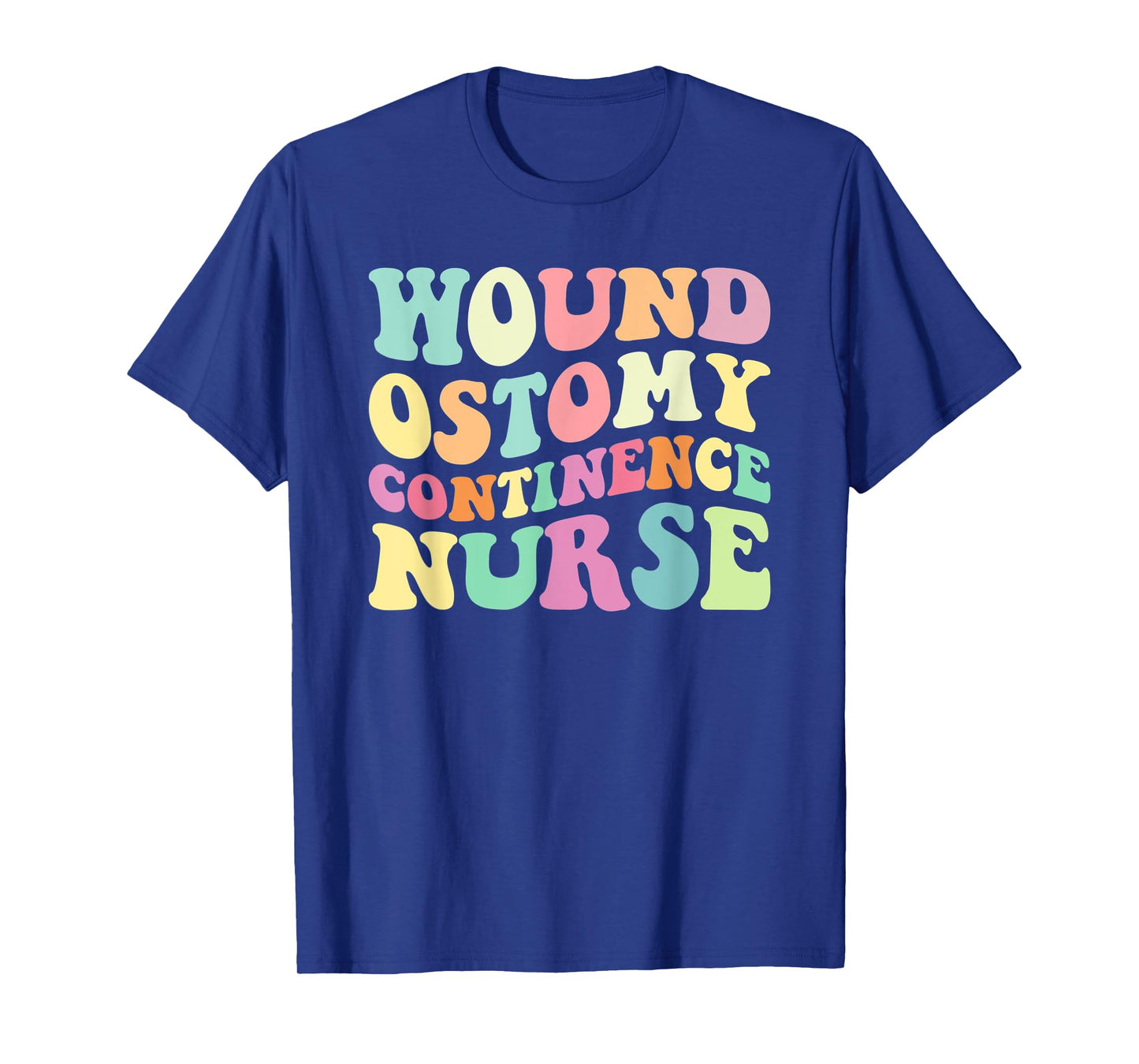 WOCN Nurse Wound Ostomy Continence Nurse Nurses Day T-Shirt