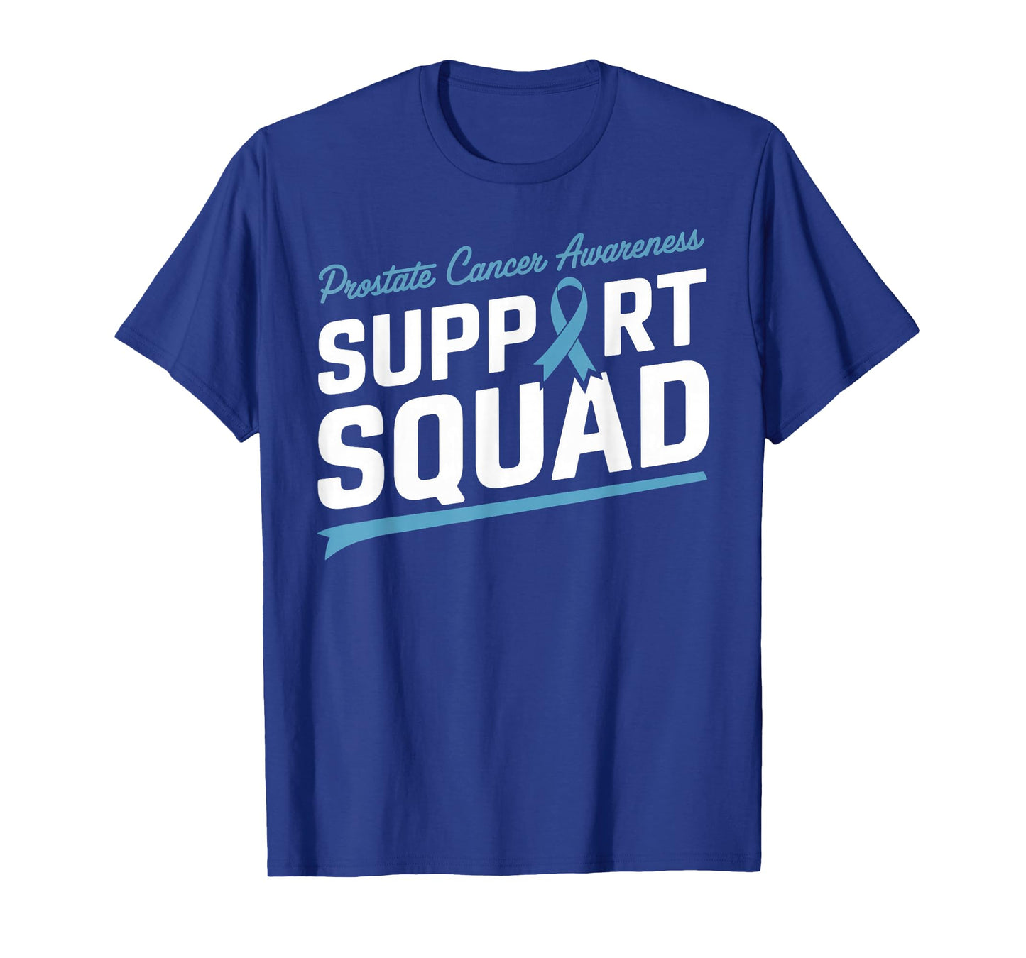 Light Blue Ribbon Support Squad Prostate cancer Awareness T-Shirt