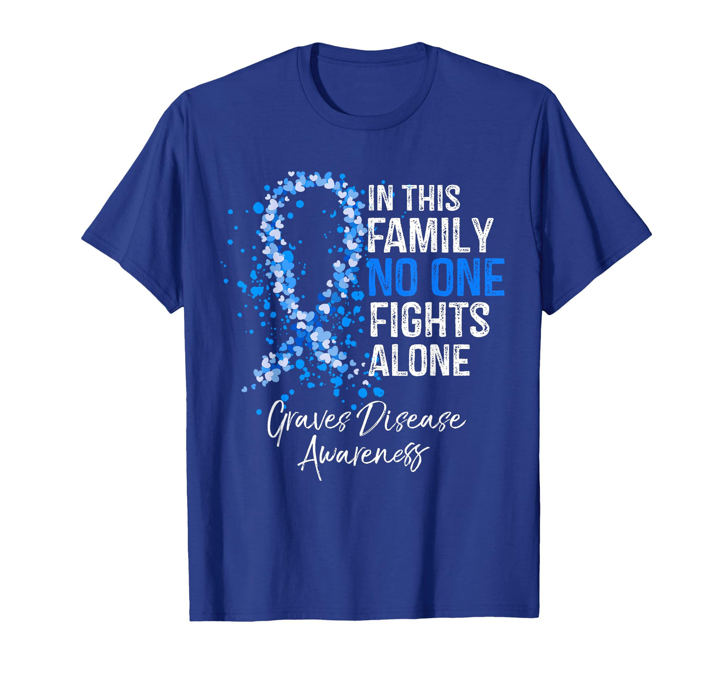 In This Family No One Fights Alone Shirt Graves Disease