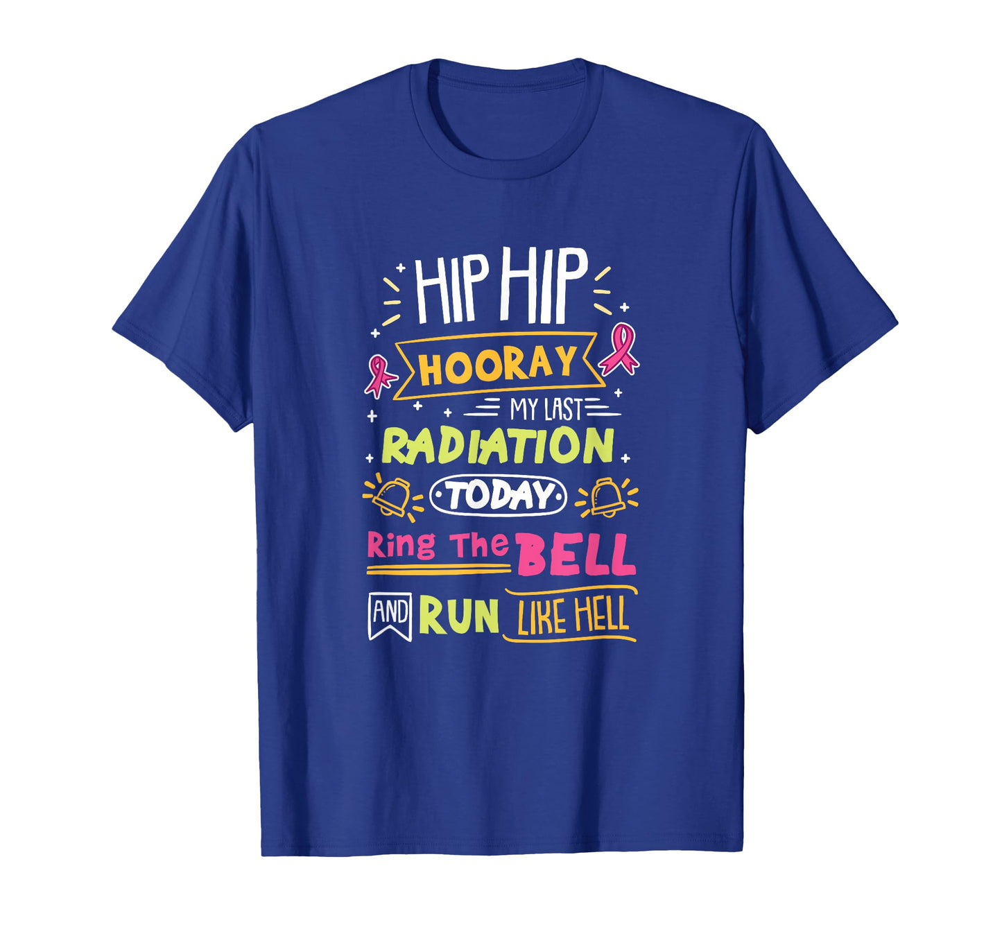 Last Radiation Today Ring The Bell Cancer Warrior T-Shirt