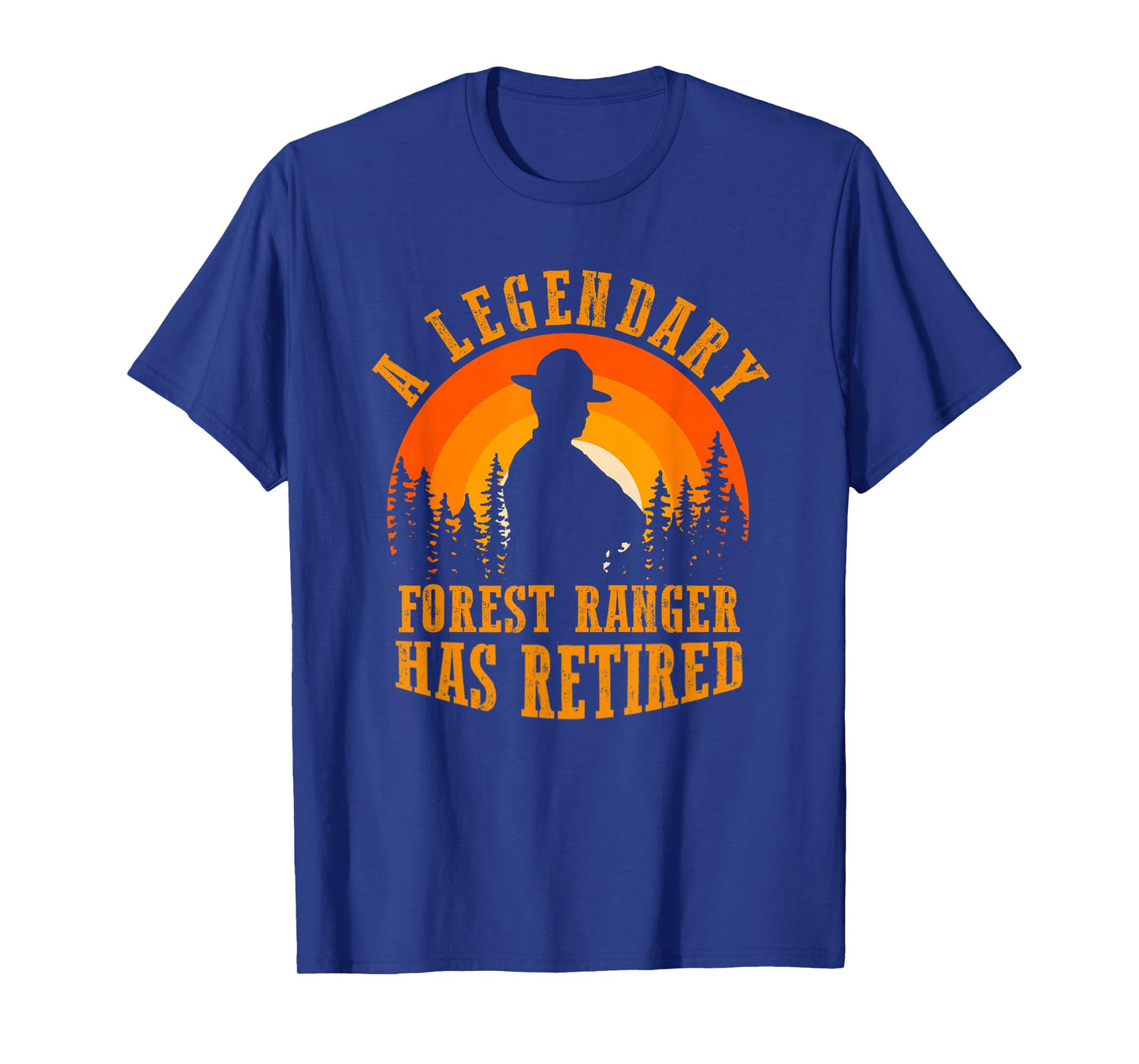 Legendary Forest Ranger Has Retired Funny Retirement Party T-Shirt