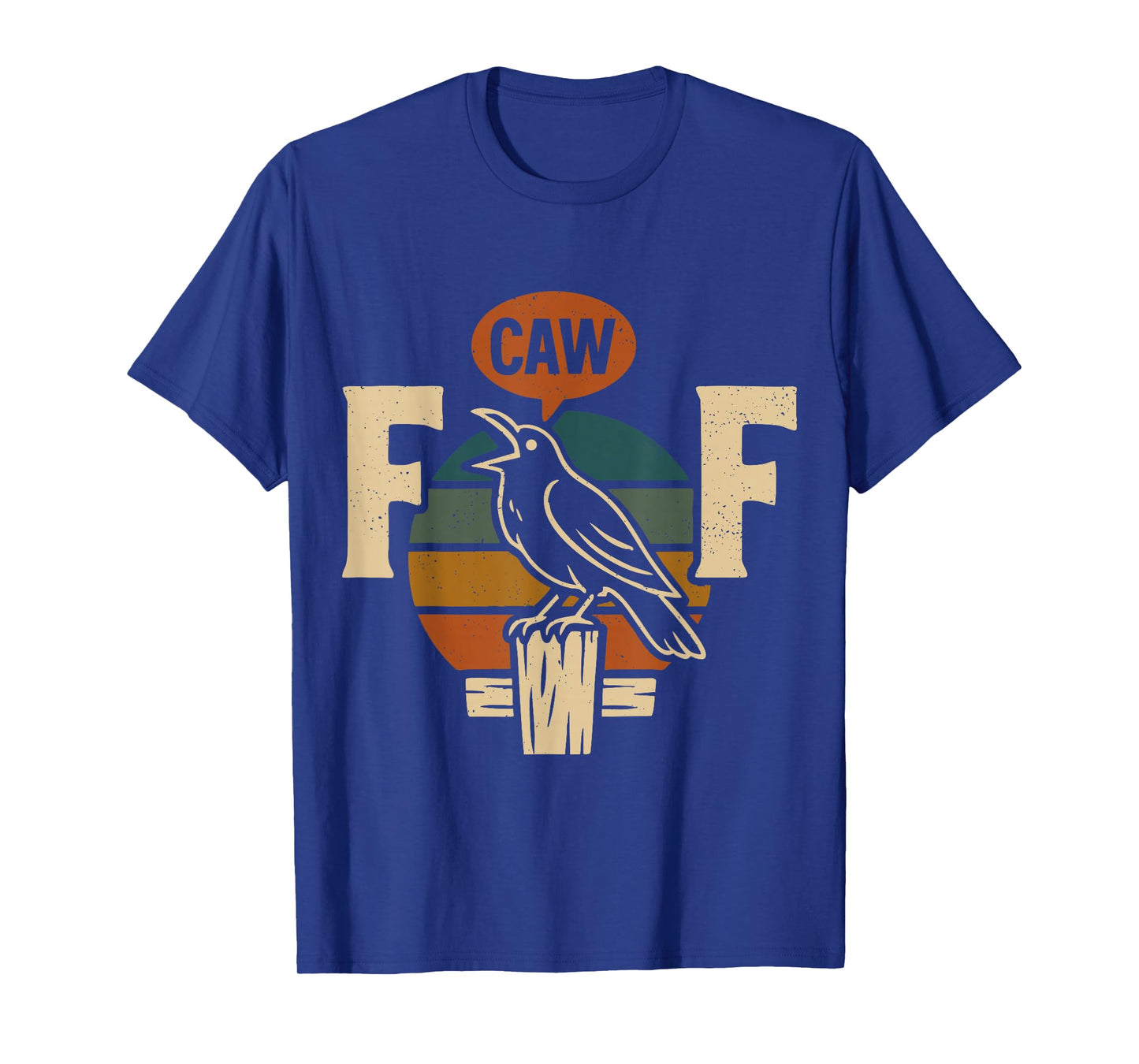F-Caw-F Black Crow Retro Funny Sarcastic Gothic Adult Humor T-Shirt