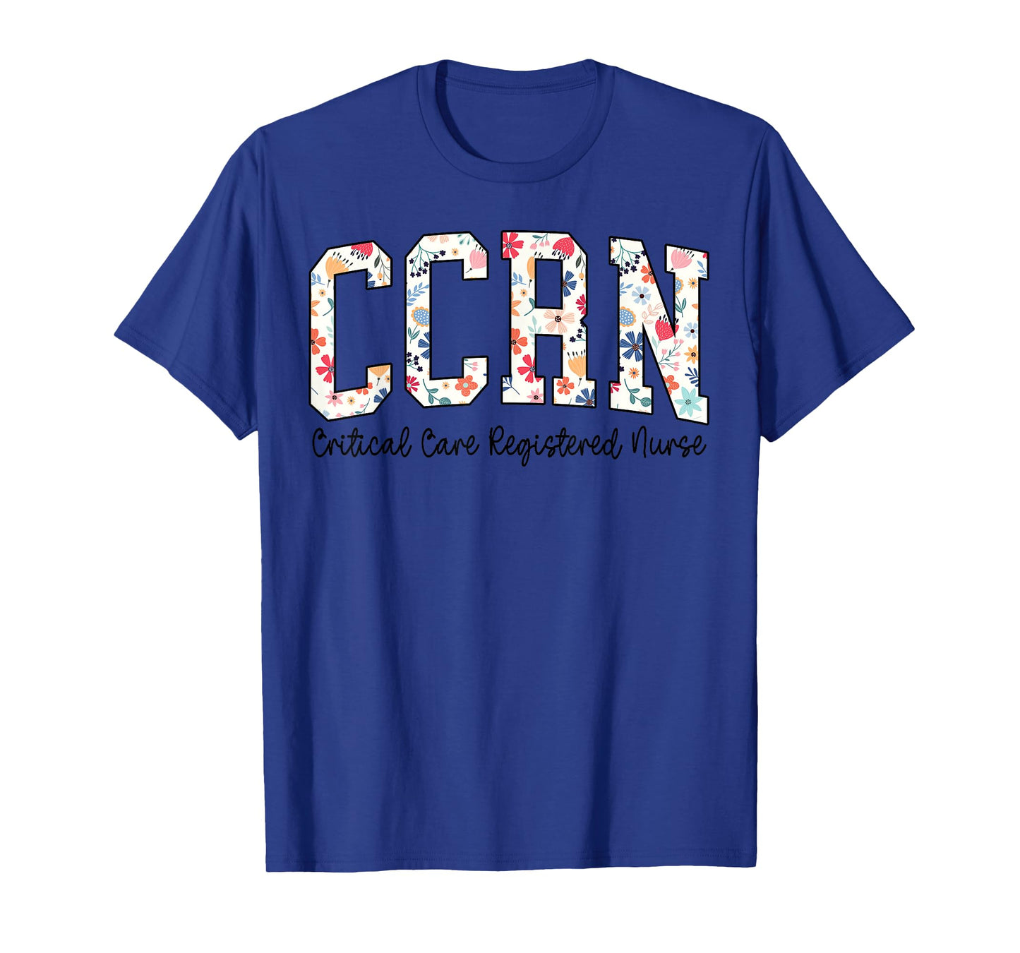 Critical Care Registered Nurse Floral CCRN Nurse Life Retro T-Shirt