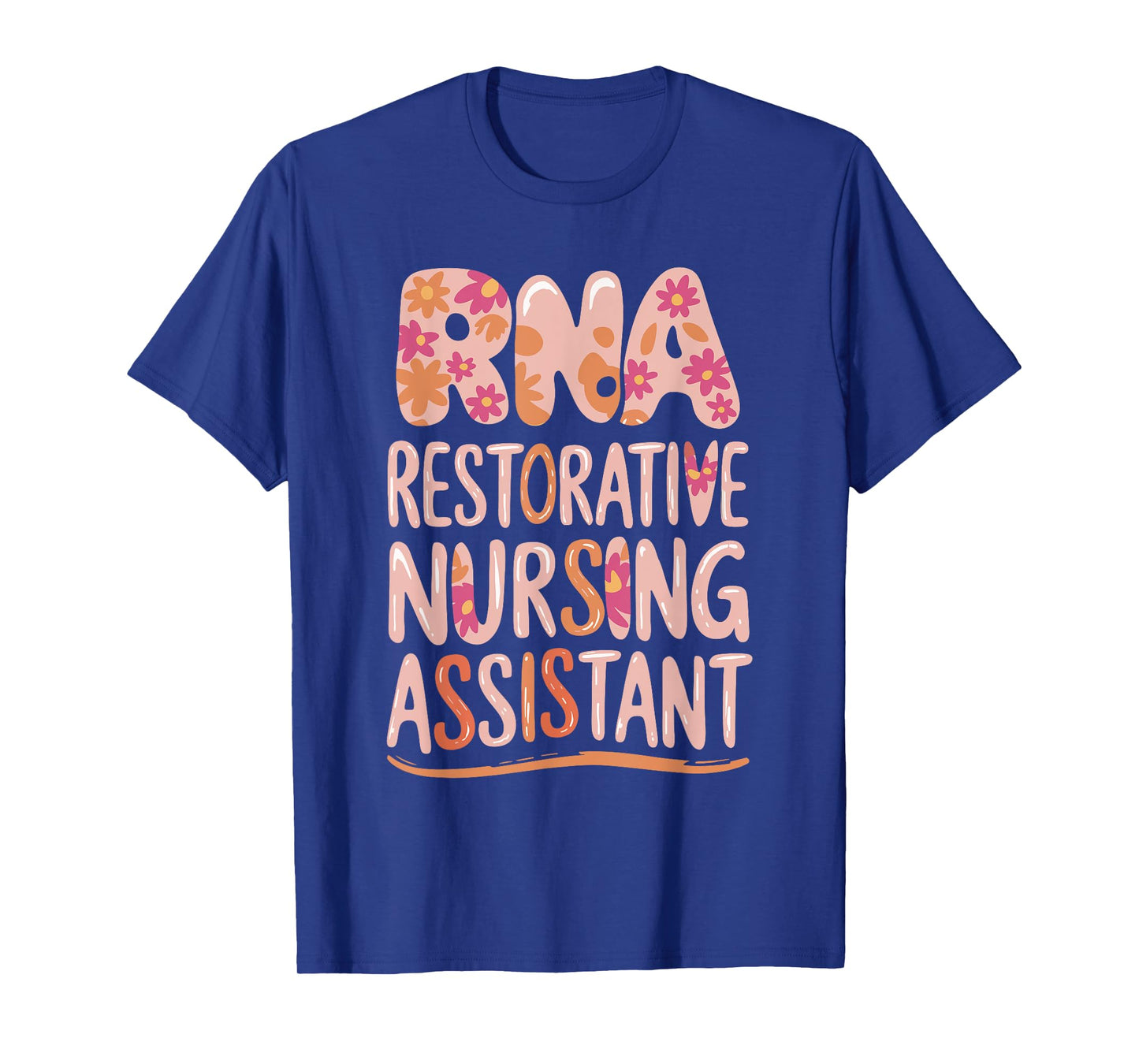 RNA Restorative Nursing Assistant T-Shirt