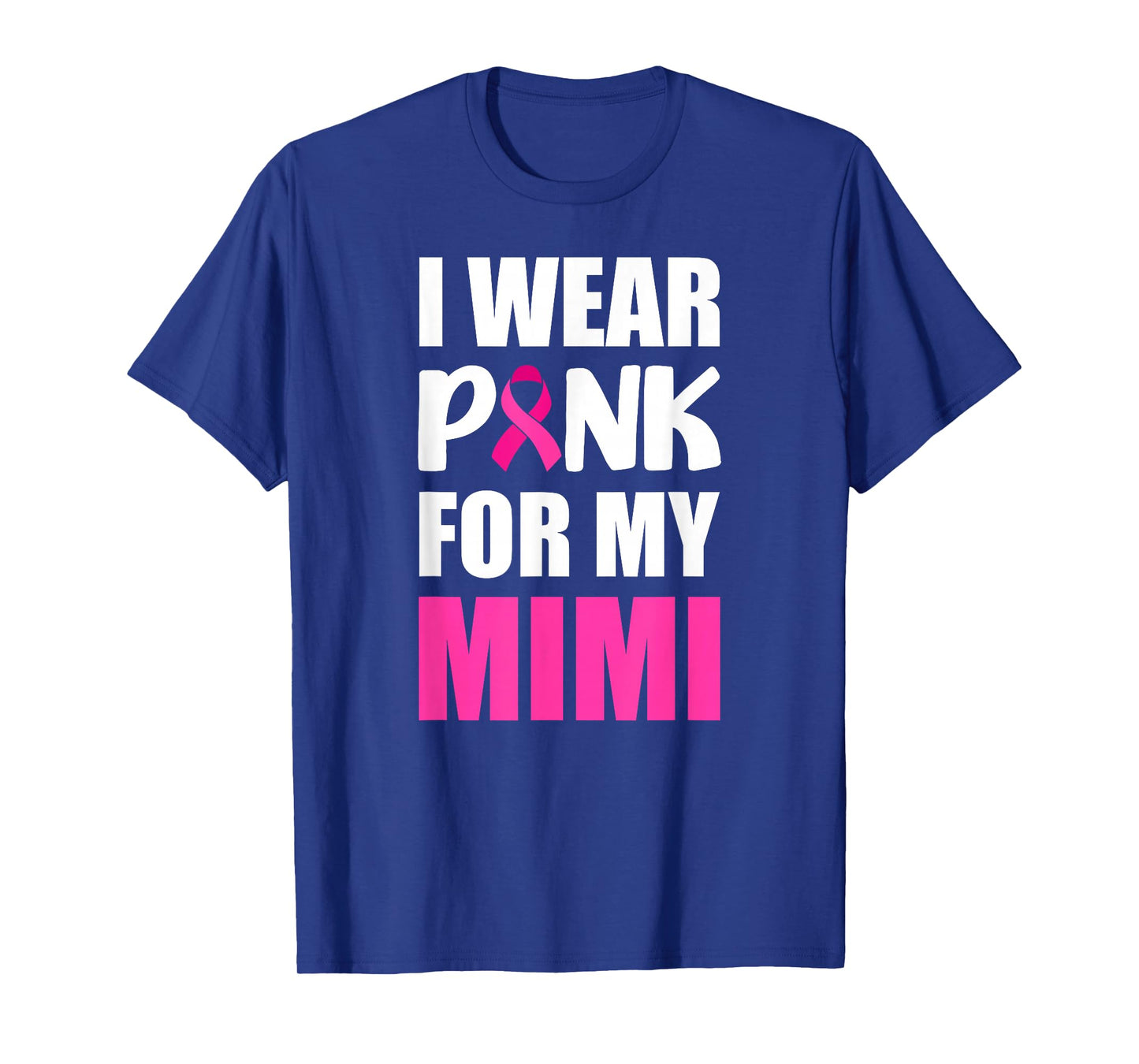 I Wear Pink For My Mimi Pink Ribbon Breast Cancer Awareness T-Shirt