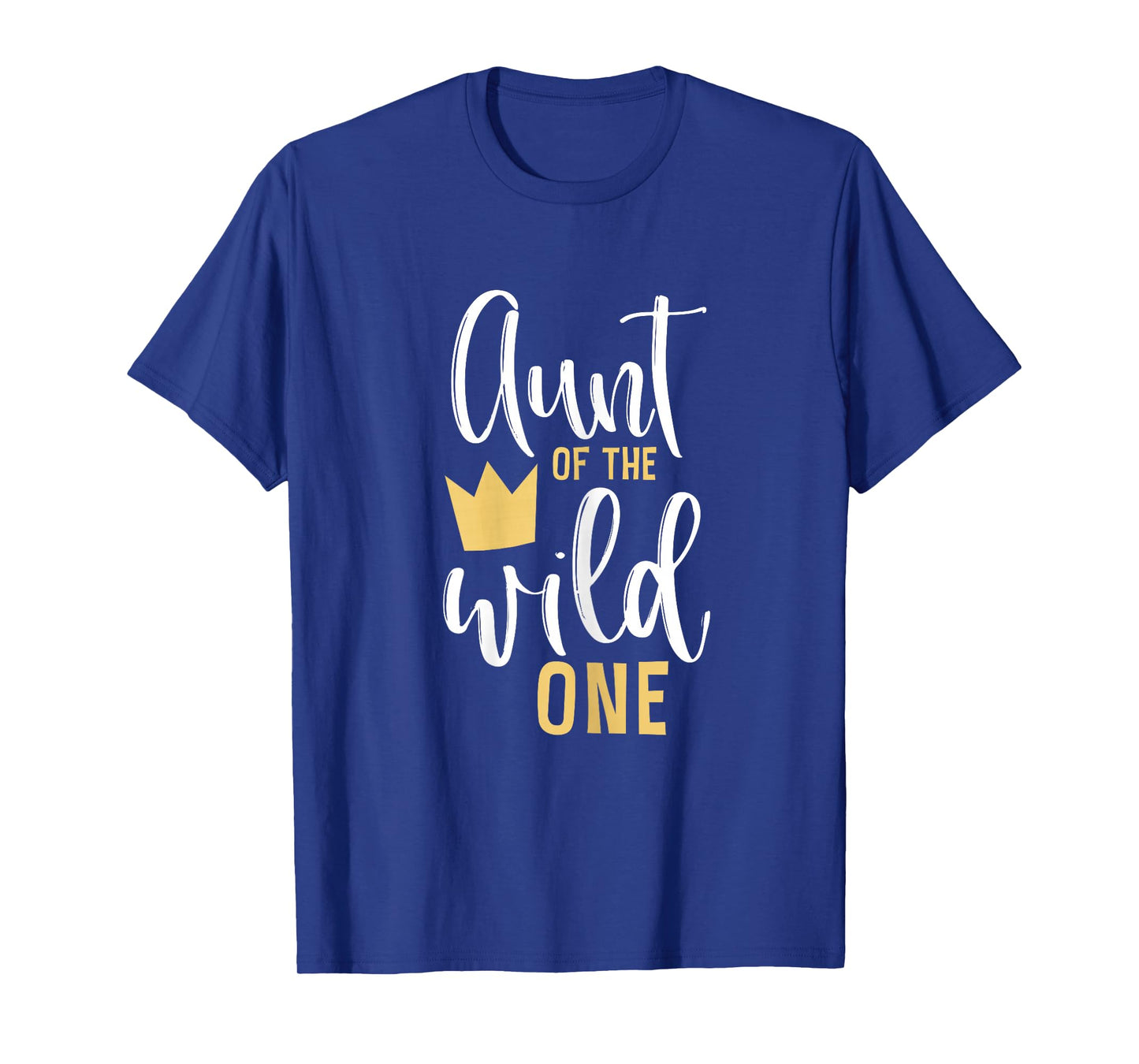 Aunt of the Wild One Shirt 1st Birthday First Cute Thing Tee T-Shirt