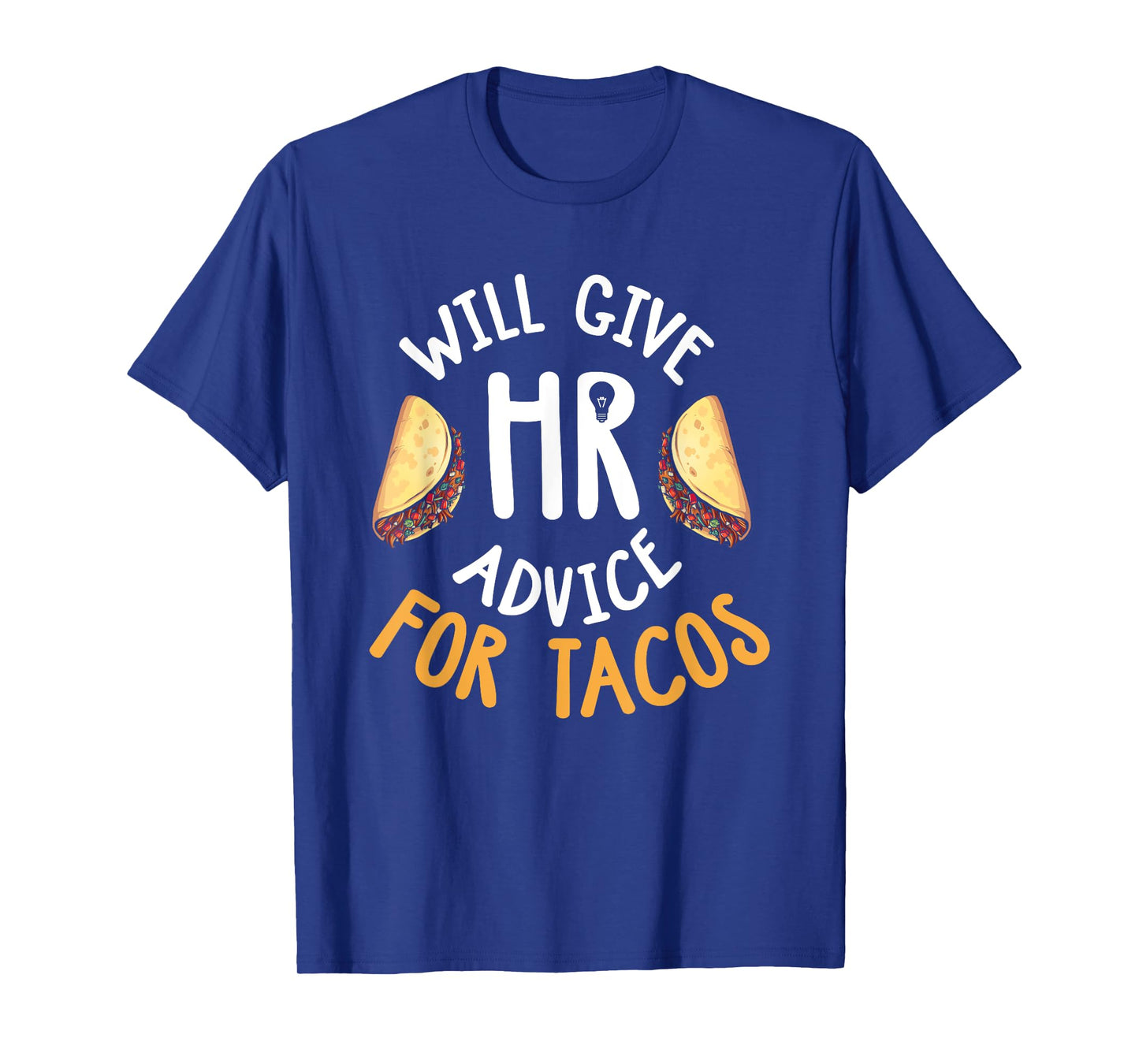 Human Resources Shirt Funny HR Taco Lover HR Gift T-Shirt