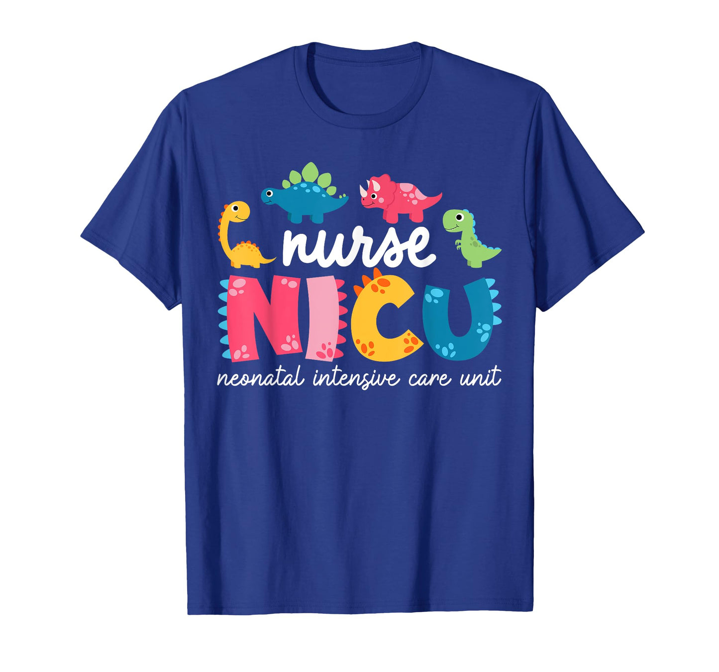 NICU Nurse Neonatal Itensive Care Unit Nursing T-Shirt