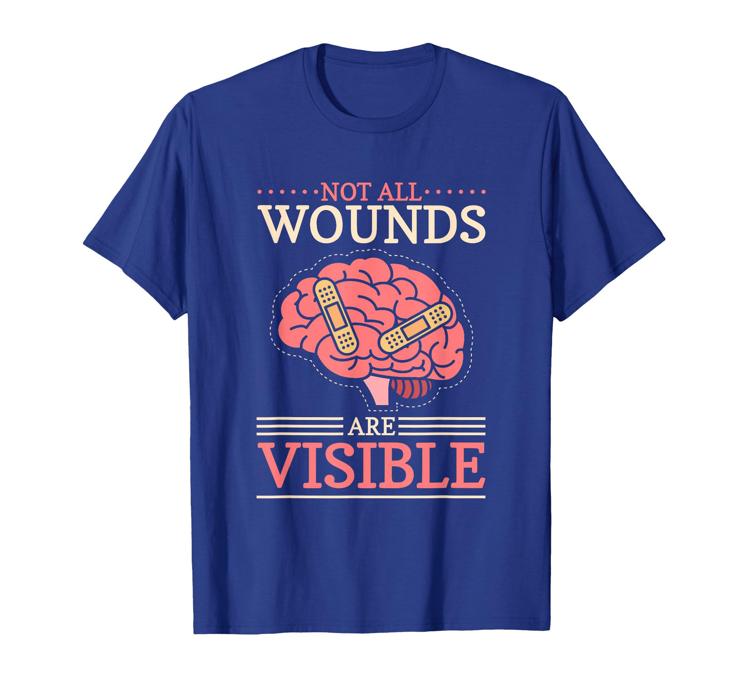 Not All Wounds Are Visible Brain Tumor Neuro Brain Surgery T-Shirt