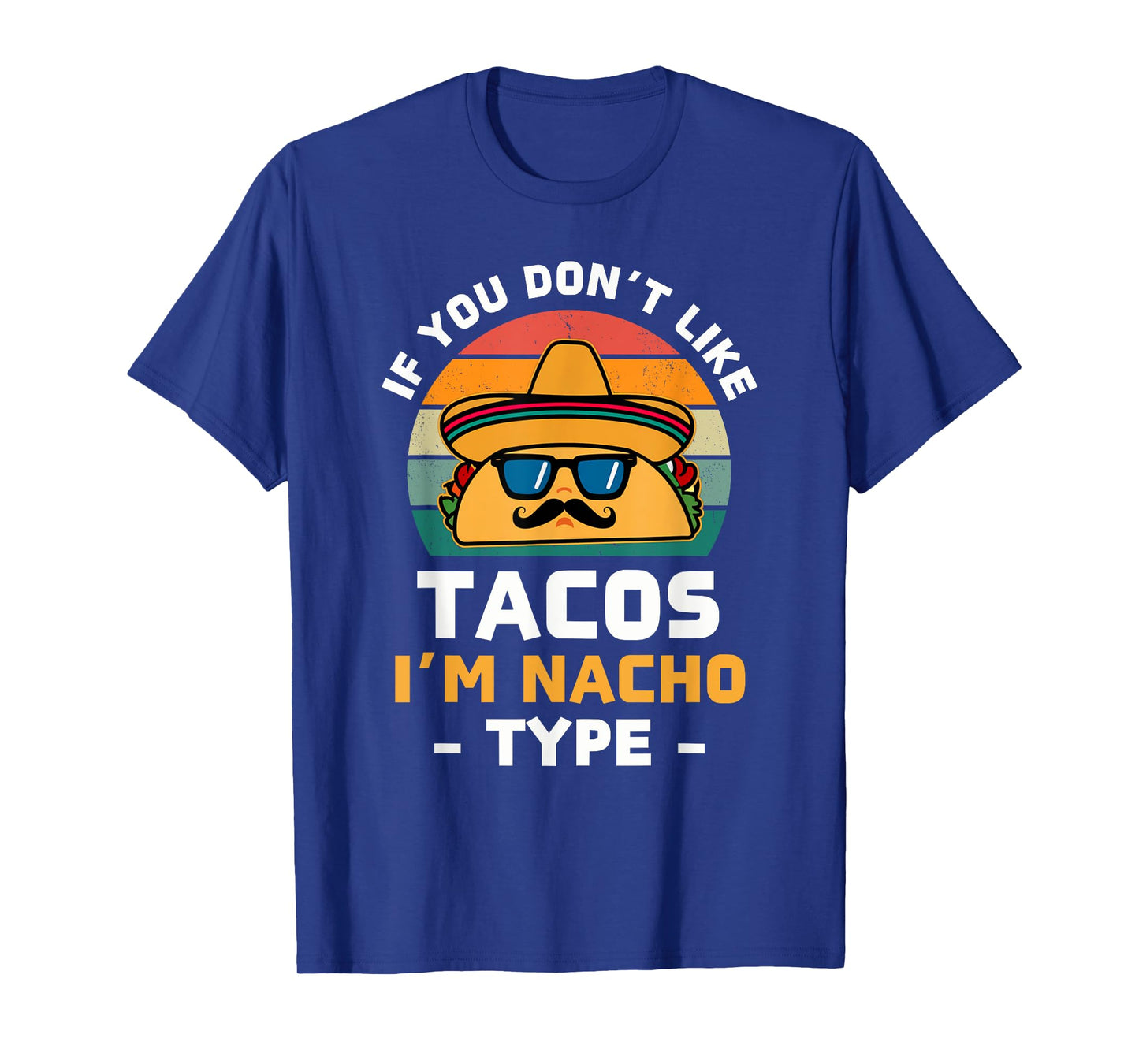 Funny Taco Cinco De Mayo Fiesta Mexican Party Women Men Kids T-Shirt
