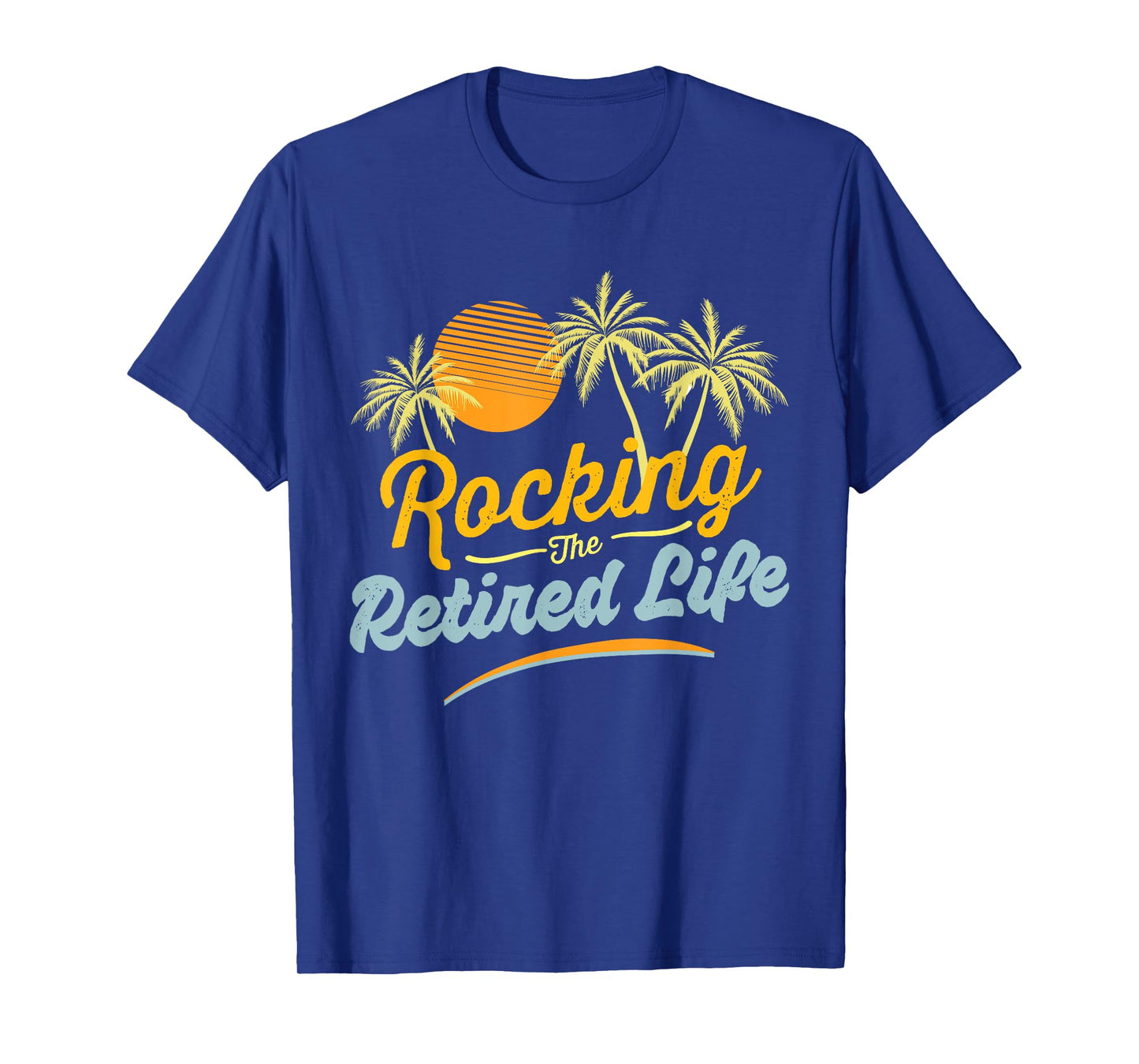 Retirement 2024 Rocking The Retired Life Funny T-Shirt