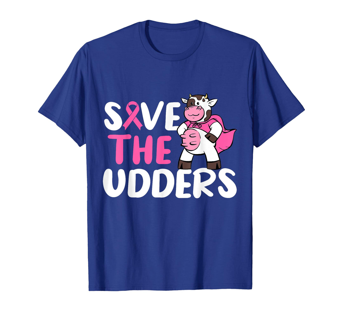 Save The Udders Cow Breast Cancer Awareness T-Shirt