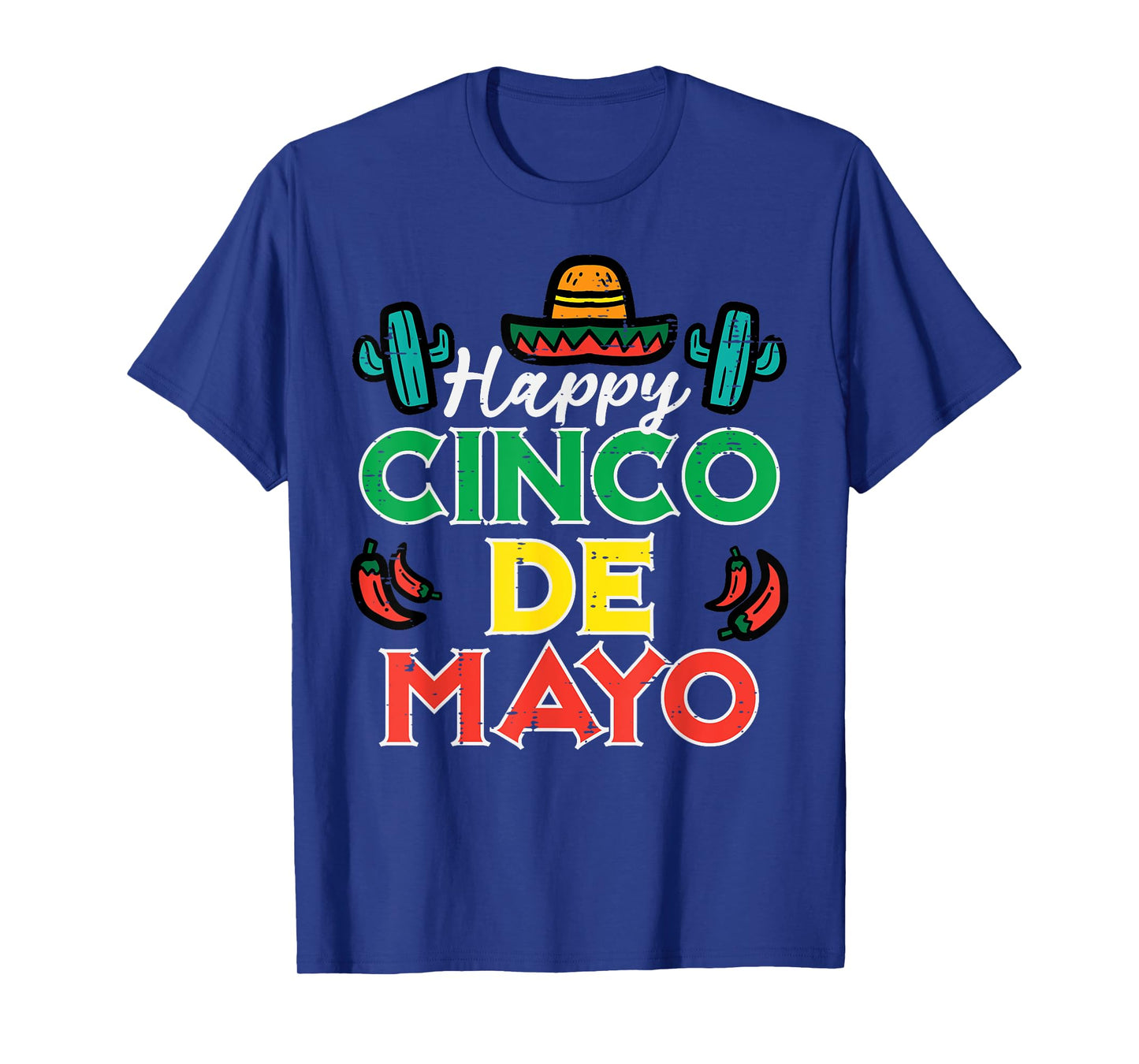 Happy Cinco De Mayo Mexican Party Fiesta Men Women Kids T-Shirt