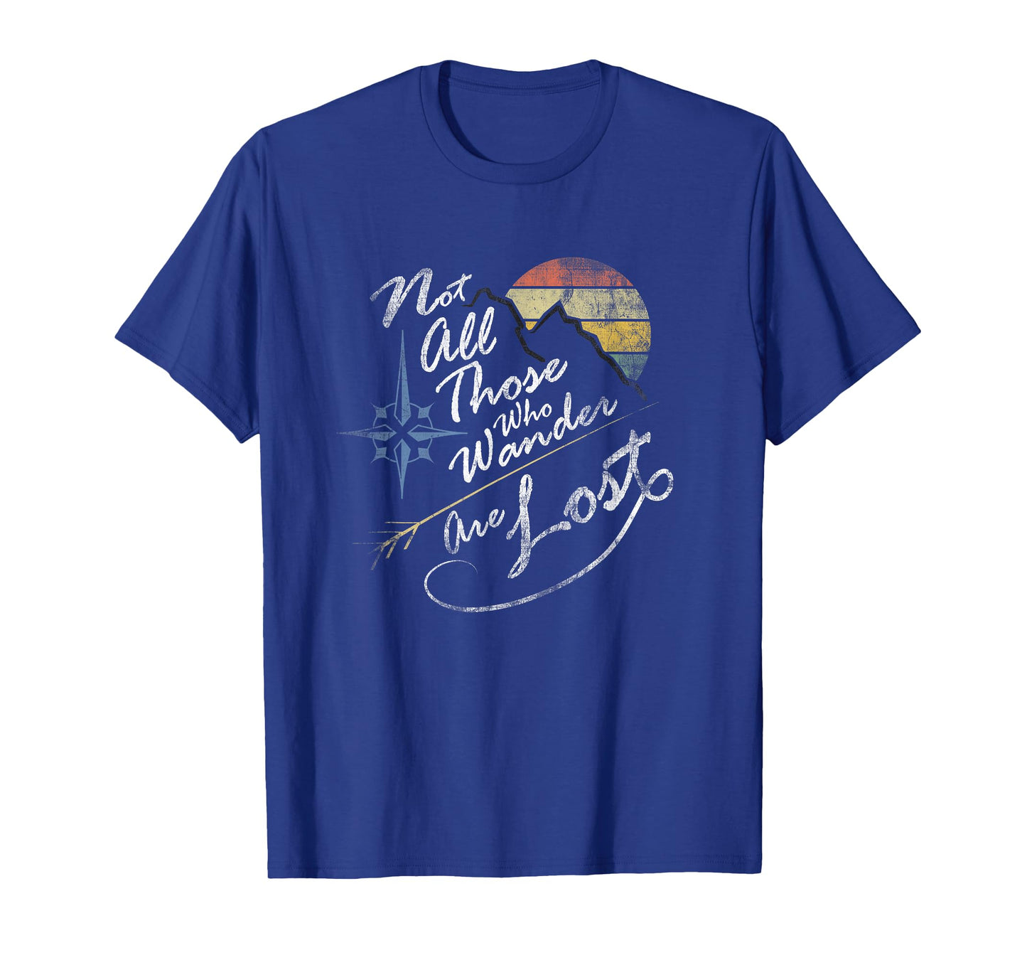 NOT ALL THOSE WHO WANDER ARE LOST VINTAGE WEATHERED T SHIRT T-Shirt