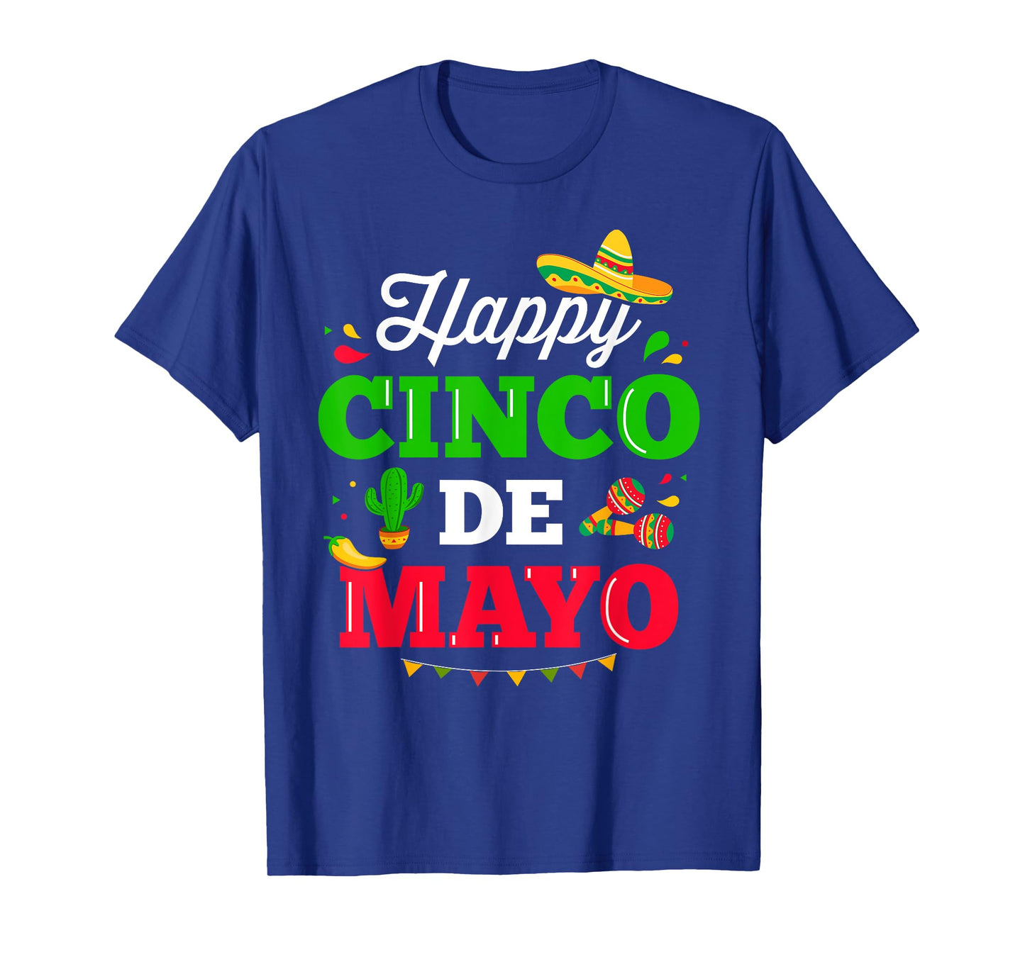 Happy Cinco de Mayo for mexican fiesta costume T-Shirt