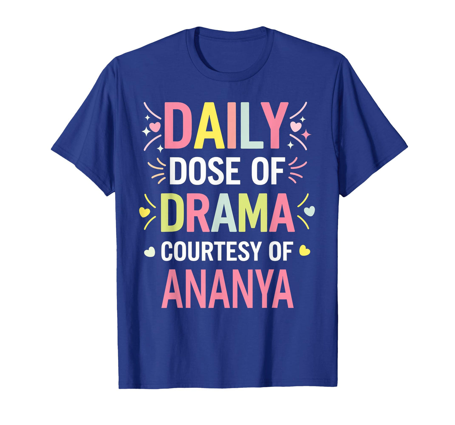 ANANYA Personalized Name Funny Cute Custom ANANYA Name T-Shirt