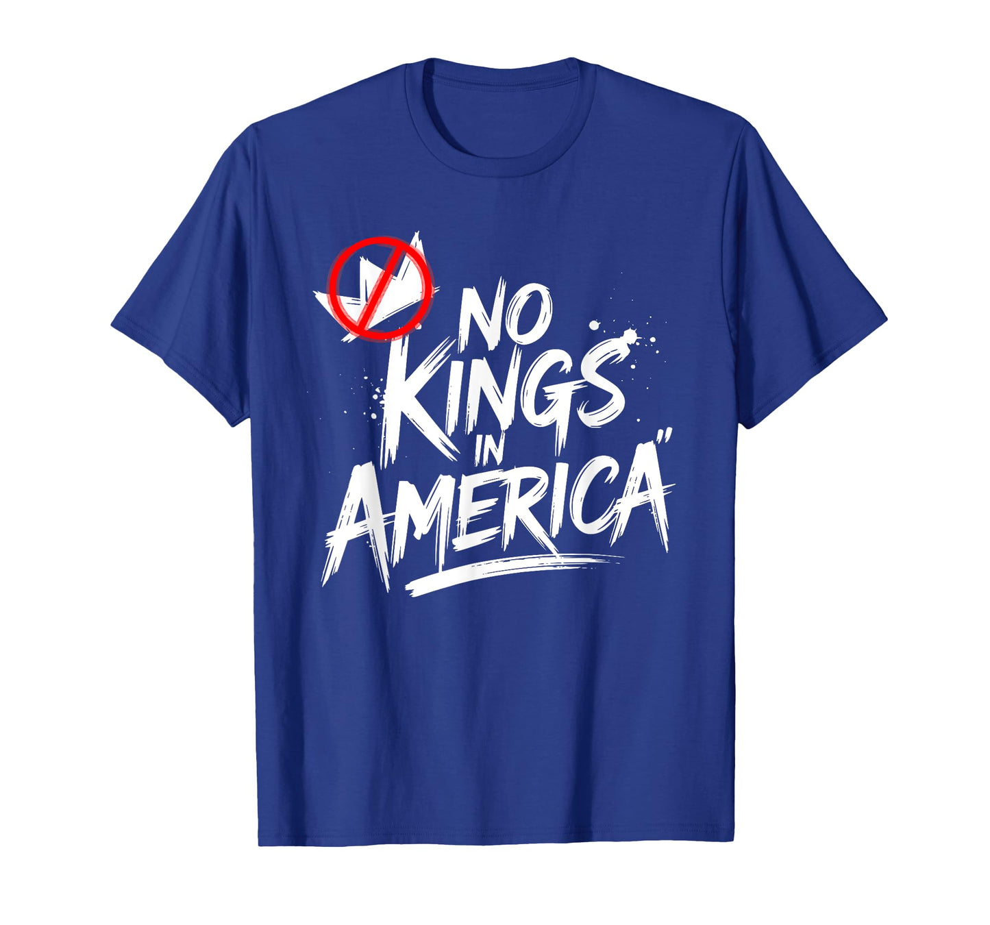 No Kings In America - Anti-Monarchy Statement, 4th of July T-Shirt