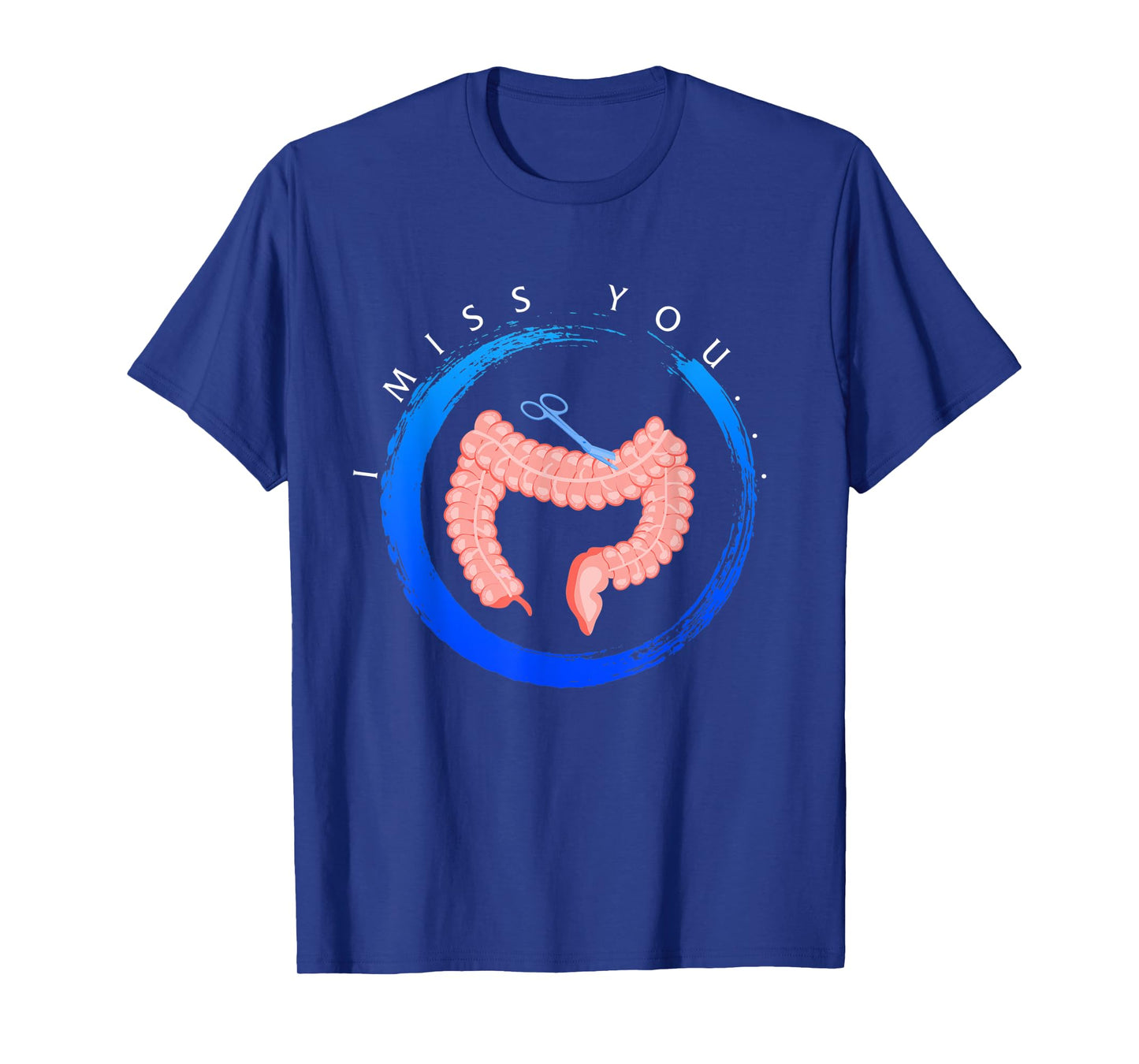 Colon Cancer Awareness I Miss You Blue Ribbon Gift For Colon T-Shirt