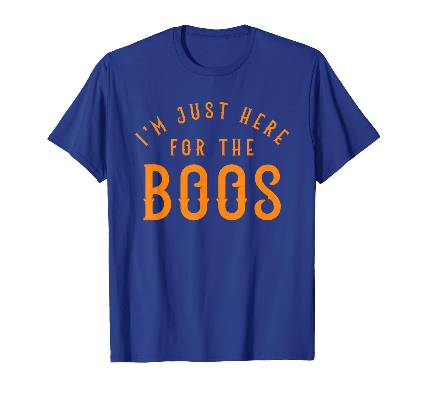 Im Just Here for The Boos Halloween Funny Pun Spooky Season T-Shirt