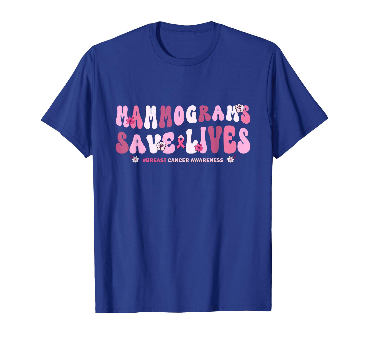 Mammogram Screenings Save Lives Pink Breast Cancer Awareness T-Shirt